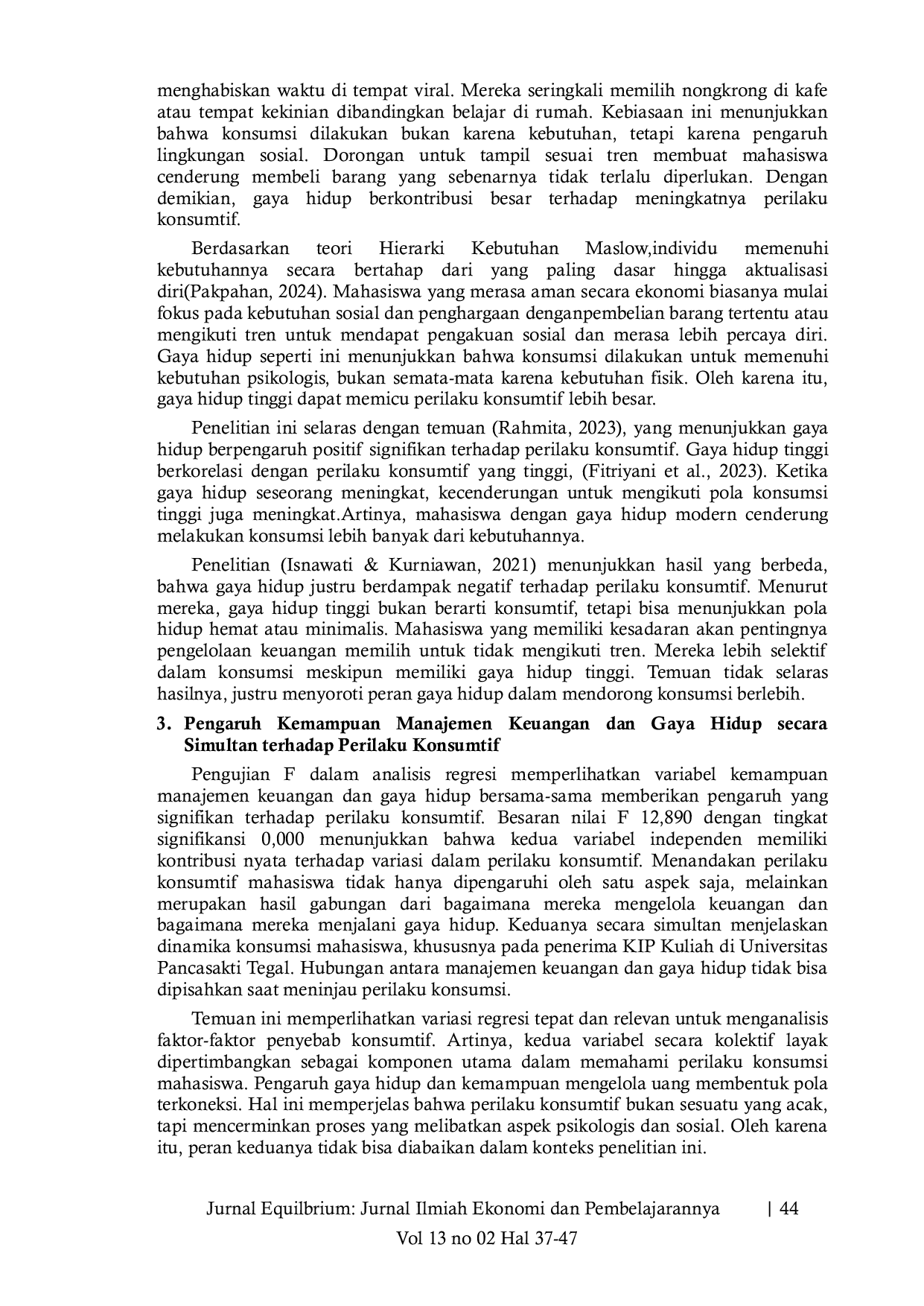 JURIS Kemampuan manajemen keuangan dan gaya hidup sebagai prediktor perilaku konsumtif mahasiswa KIP kuliah