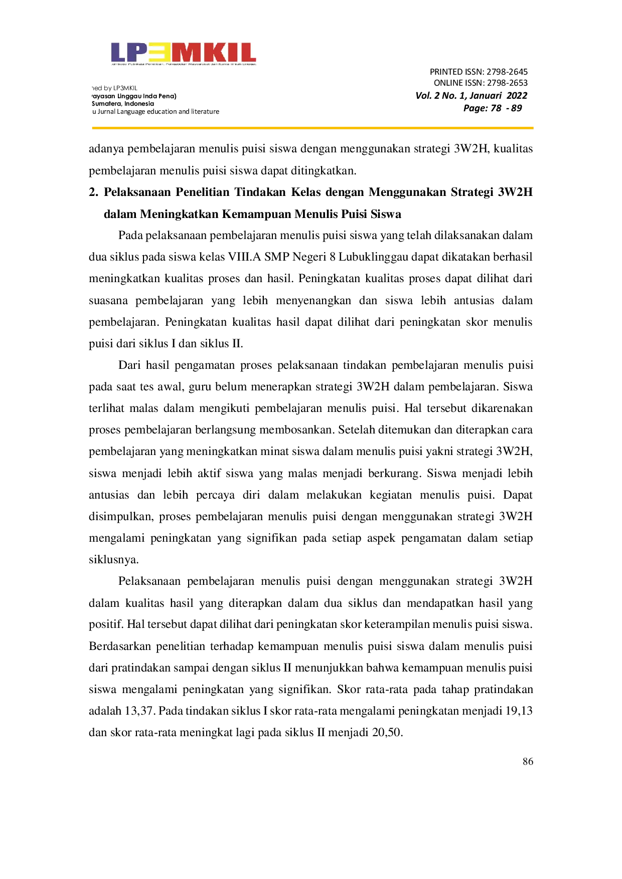 JURIS Upaya Meningkatkan Keterampilan Menulis Puisi Dengan Menggunakan Strategi 3W2H Pada Siswa Kelas VIII A Di SMP Negeri 8 Lubuklinggau