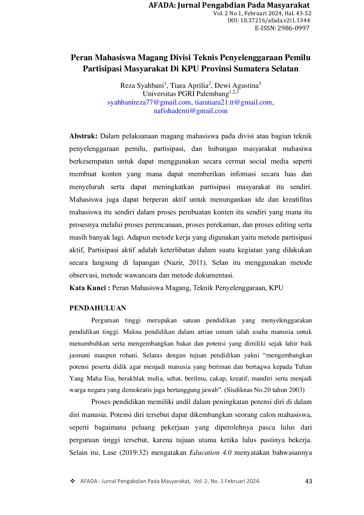 JURIS The Role of Student Interns Peran Mahasiswa Magang Divisi Teknis Penyelenggaraan Pemilu Partisipasi Masyarakat Di KPU Provinsi Sumatera Selatan Peran Mahasiswa Magang Divisi Teknis Penyelenggaraan Pe