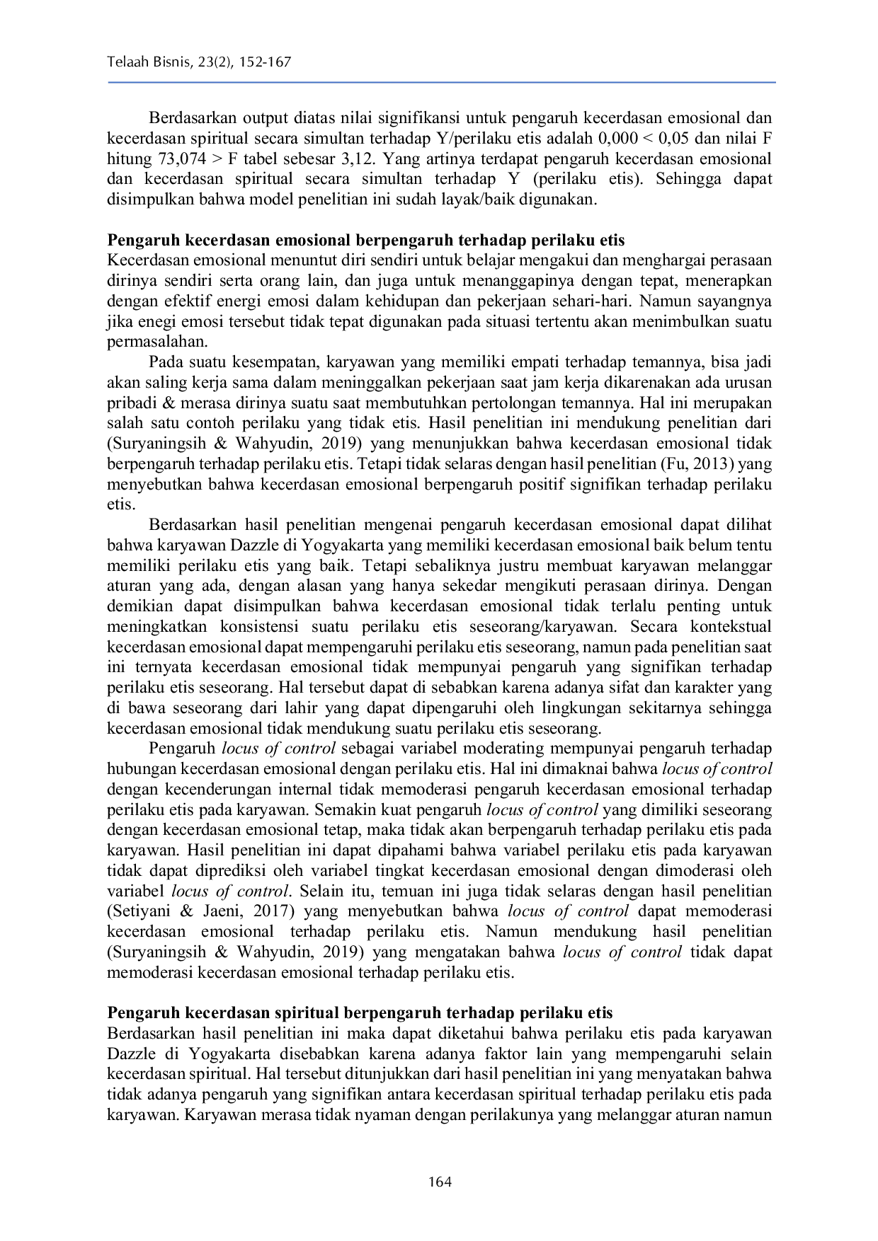 JURIS Pengaruh Kecerdasan Emosional dan Kecerdasan Spiritual terhadap Perilaku Etis dengan Locus of Control sebagai Variabel Moderating pada Karyawan Dazzle di Yogyakarta