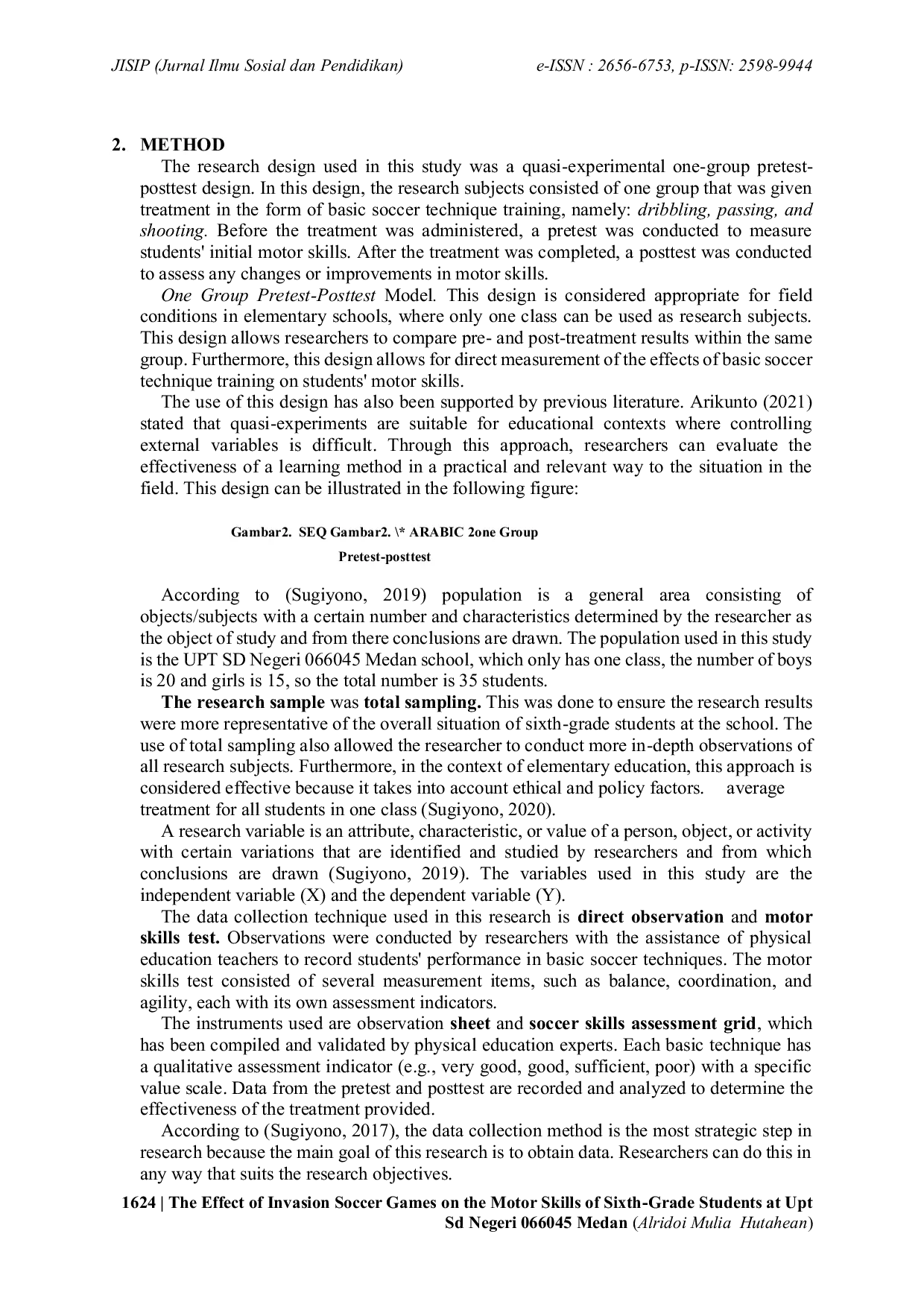 JURIS The Effect of Invasion Soccer Games on the Motor Skills of Sixth Grade Students at UPT SD Negeri 066045 Medan