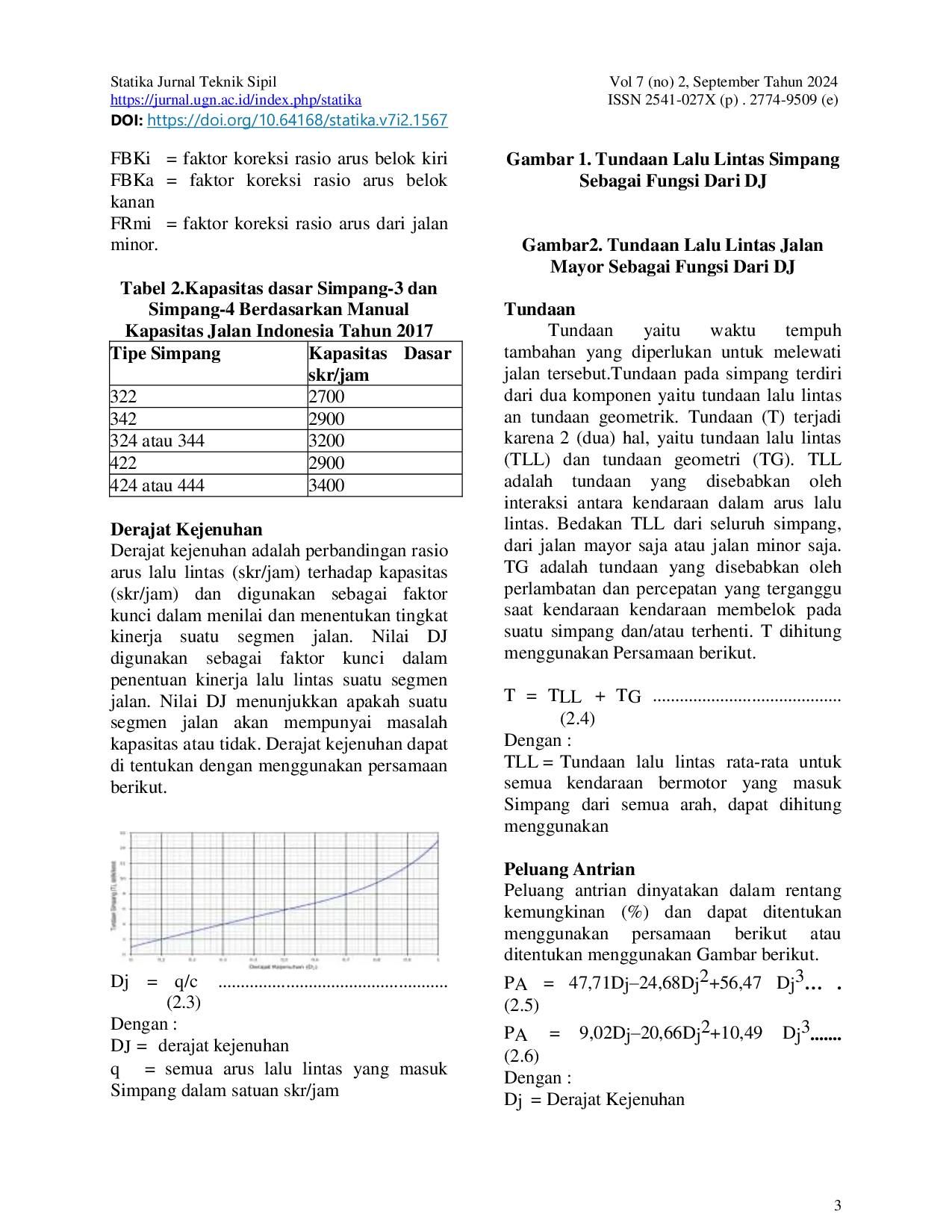 JURIS Analisa Kinerja Simpang Tiga Tak Bersinyal Pada Jalan Sisingamangaraja Jalan Portibi Gunungtua Kabupaten Padang Lawas Utara