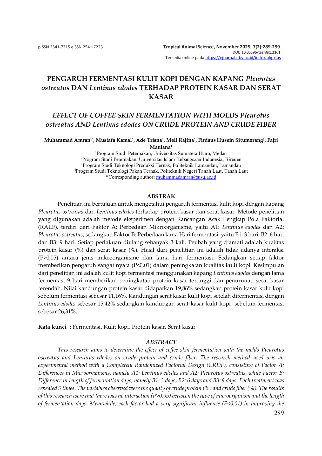 JURIS PENGARUH FERMENTASI KULIT KOPI DENGAN KAPANG Pleurotus ostreatus DAN Lentinus edodes TERHADAP PROTEIN KASAR DAN SERAT KASAR EFFECT OF COFFEE SKIN FERMENTATION WITH MOLDS Pleurotus ostreatus AND Lent