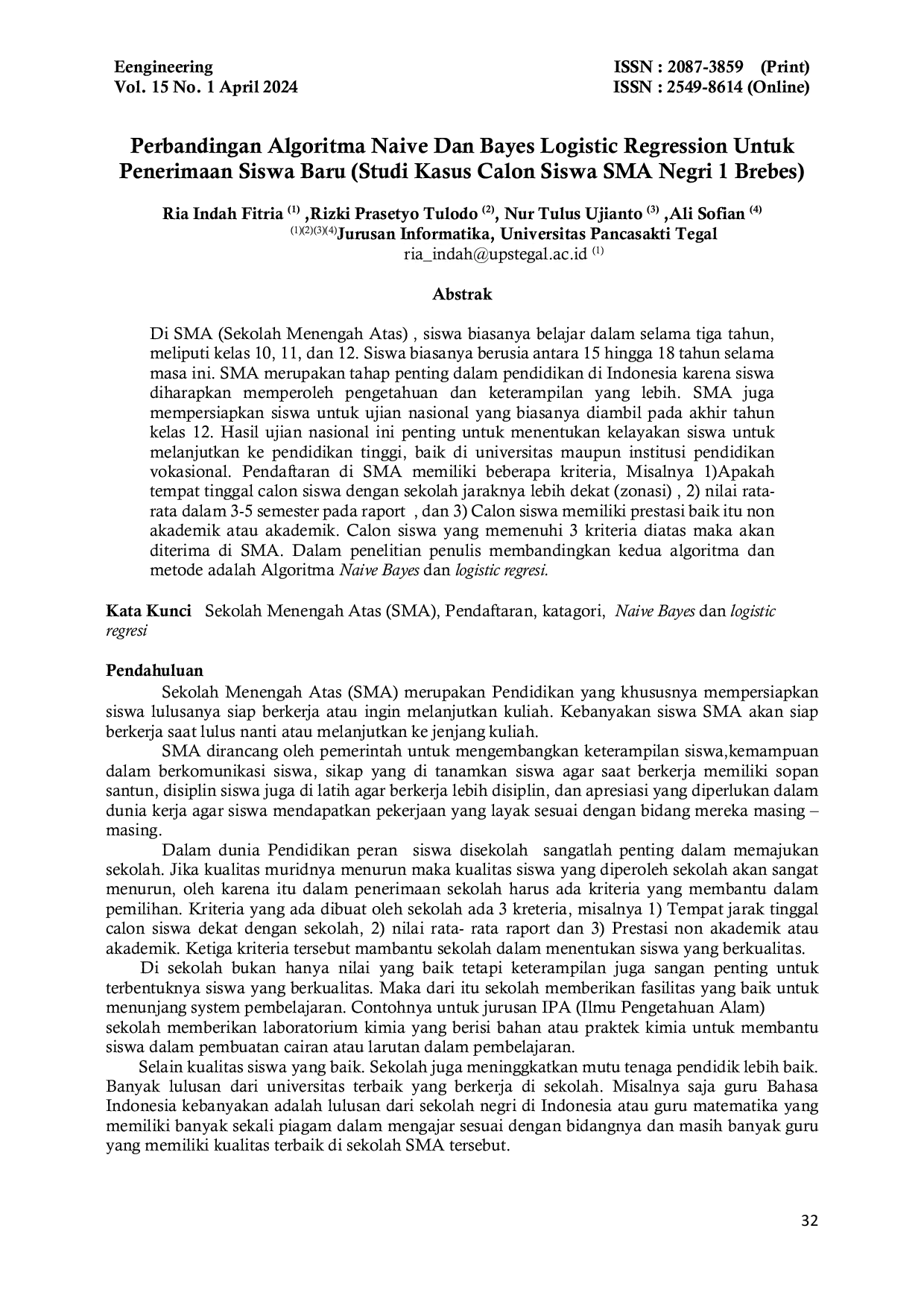 JURIS PERBANDINGAN ALGORITMA NAIVE DAN BAYES LOGISTIC REGRESSION UNTUK PENERIMAAN SISWA BARU Studi Kasus Calon Siswa SMA Negri 1 Brebes