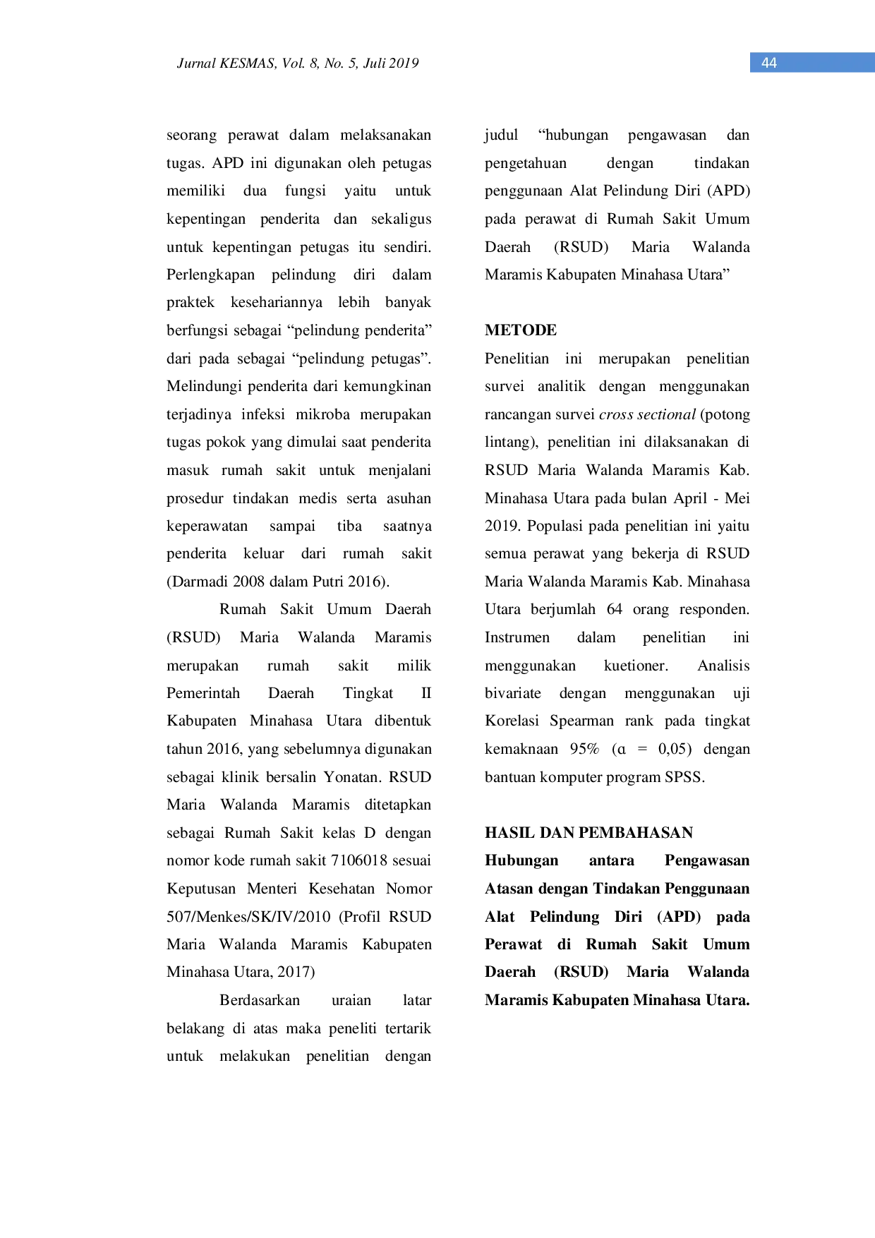 JURIS Hubungan Antara Pengawasan Atasan Dan Pengetahuan Dengan Tindakan Penggunaan Alat Pelindung Diri APD Pada Perawat Di Rumah Sakit Umum Daerah RSUD Maria Walanda Maramis Kabupaten Minahasa Utara