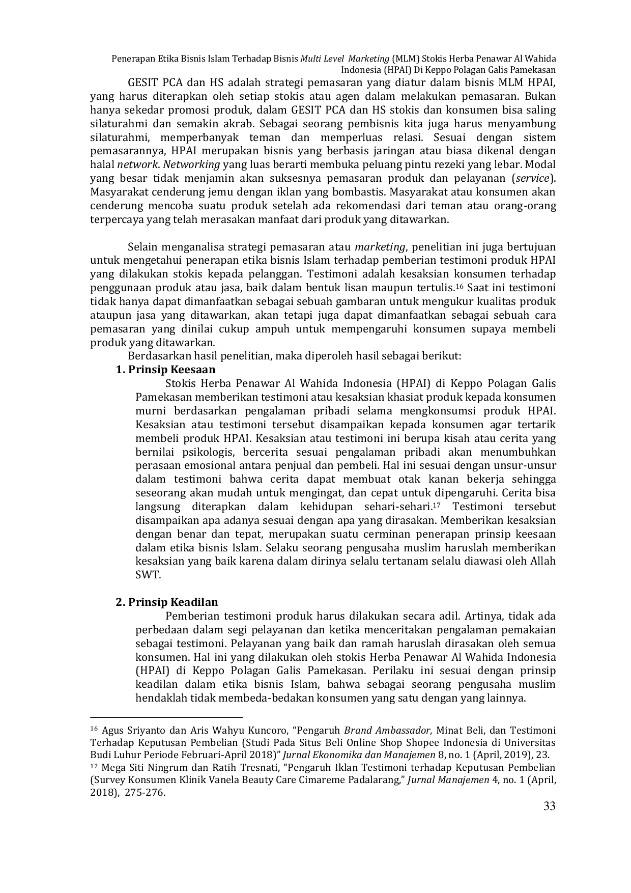 JURIS Penerapan Etika Bisnis Islam Terhadap Bisnis Multi Level Marketing MLM Stokis Herba Penawar Al Wahida Indonesia HPAI Di Keppo Polagan Galis Pamekasan