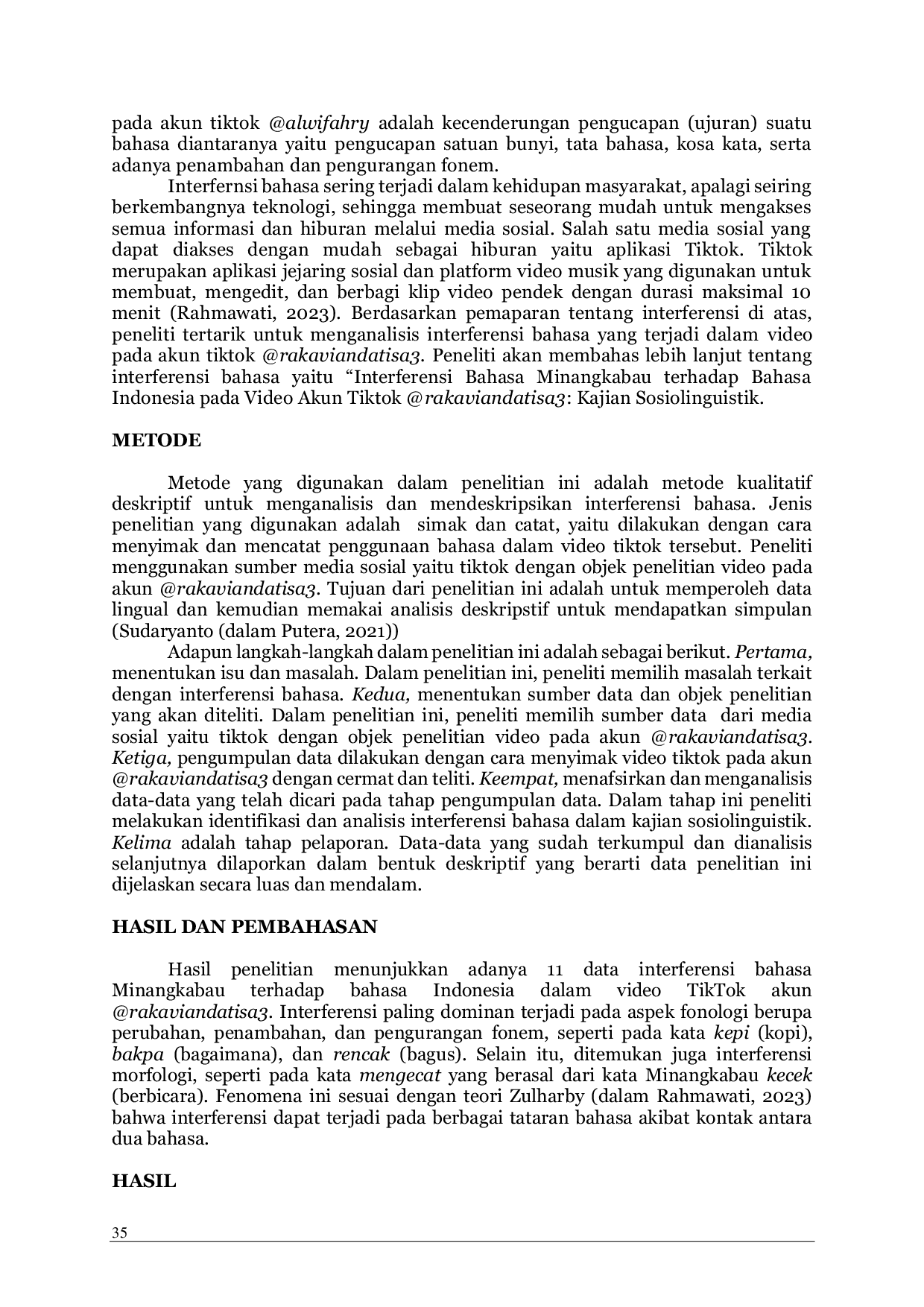 JURIS INTERFERENSI BAHASA MINANGKABAU TERHADAP BAHASA INDONESIA PADA VIDEO AKUN TIKTOK rakaviandatisa3 KAJIAN SOSIOLINGUISTIK