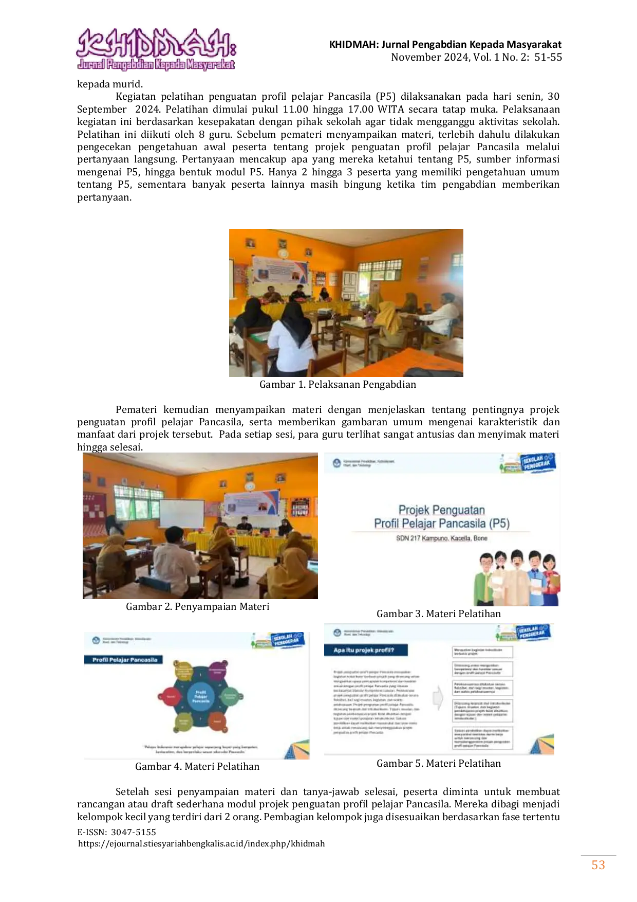 JURIS Pendampingan Implementasi Penguatan Proyek Profil Pelajar Pancasila P5 Untuk Meningkatkan Profesionalisme Guru Sekolah Dasar