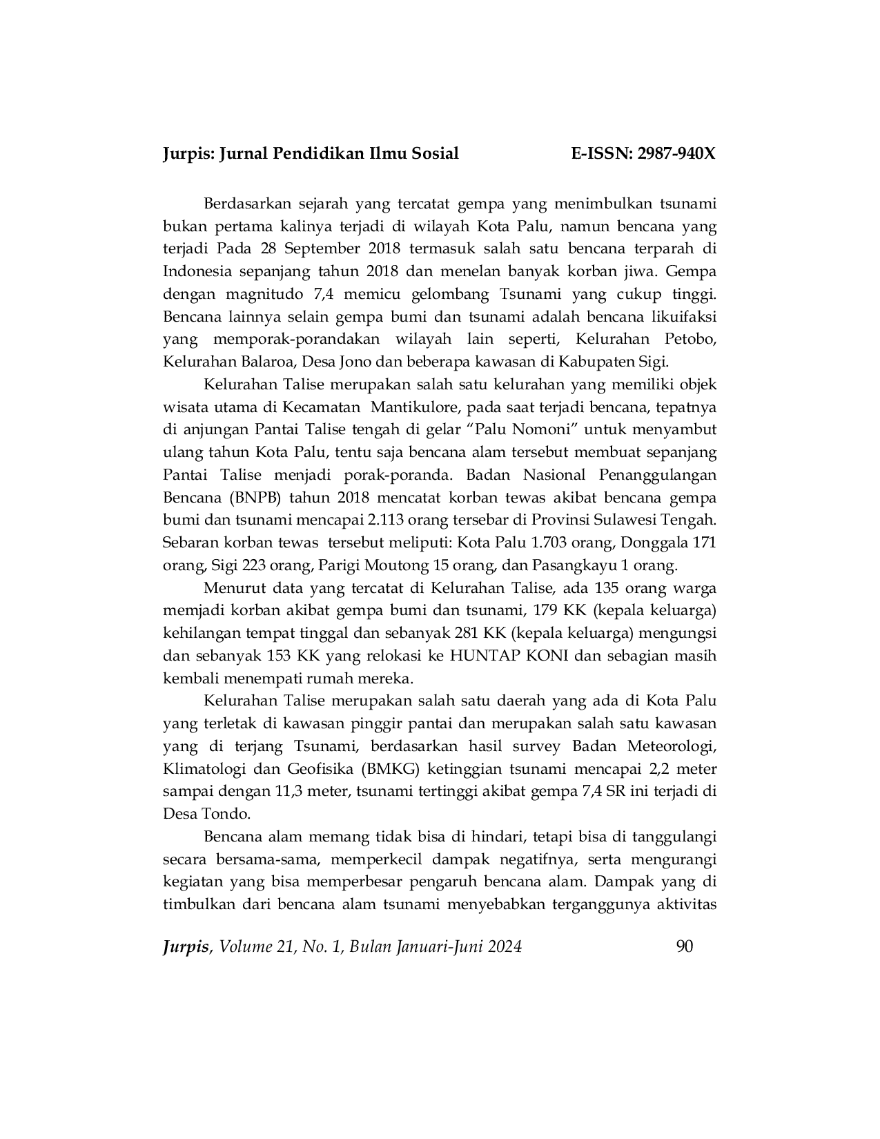 JURIS Pengetahuan Sikap Dan Perilaku Masyarakat Terkait Mitigasi Bencana Tsunami Di Kelurahan Talise Kecamatan Mantikulore Kota Palu