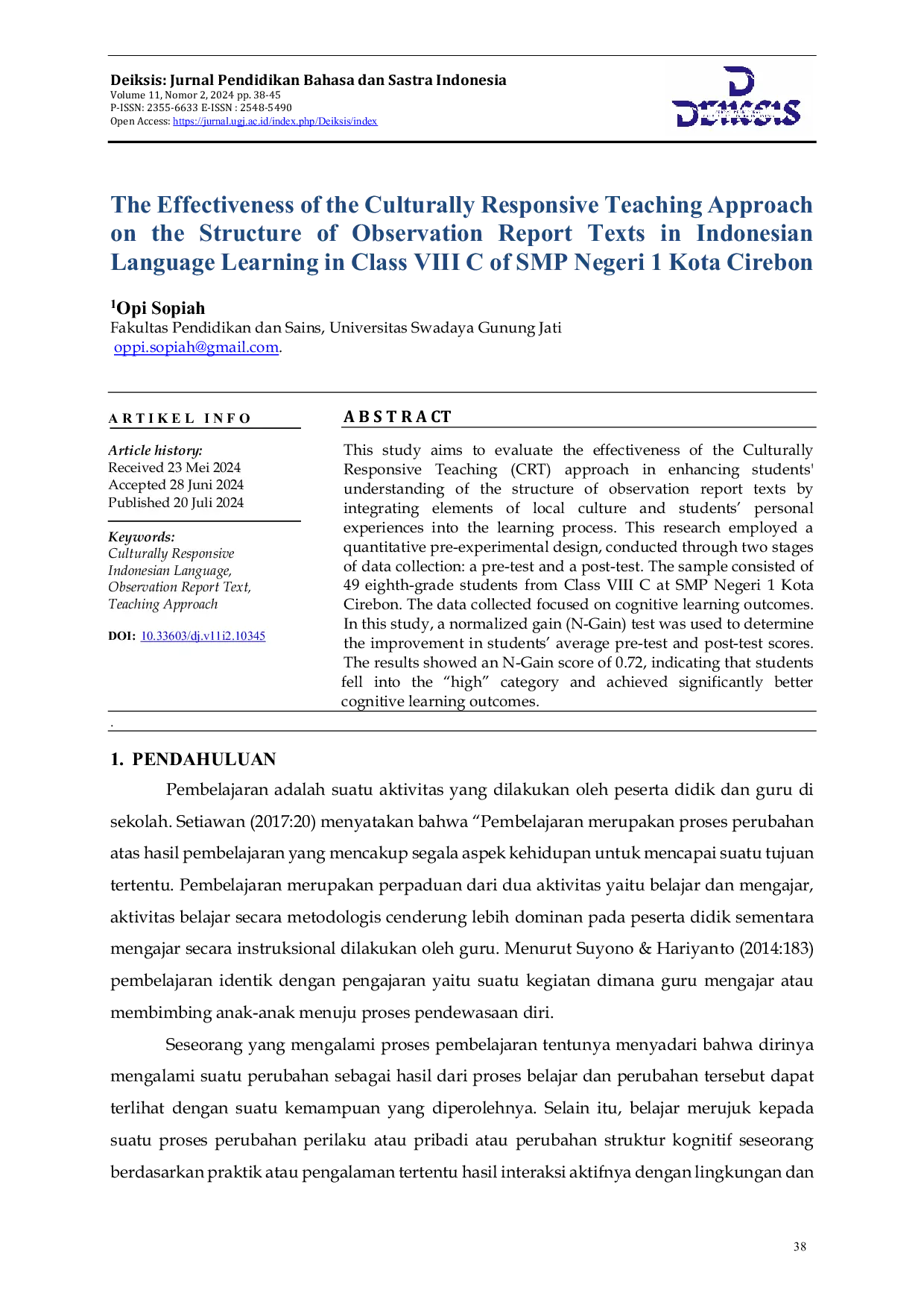 JURIS The Effectiveness of the Culturally Responsive Teaching Approach on the Structure of Observation Report Texts in Indonesian Language Learning in Class VIII C of SMP Negeri 1 Kota Cirebon