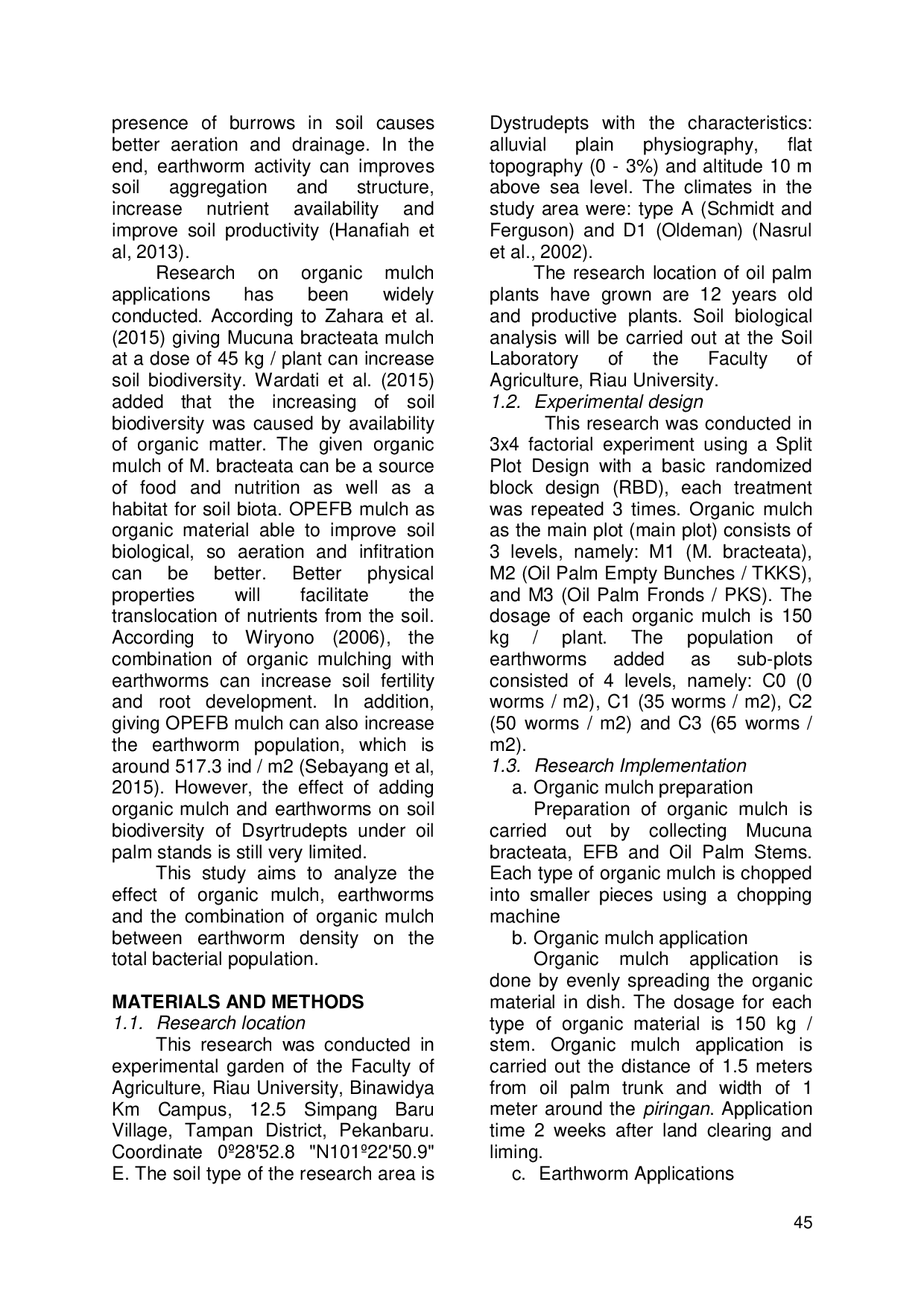 JURIS Population Of Bacteria In Soil Dystrudepts Under Oil Palm In The Application Of Organic Mulch And Earthworm