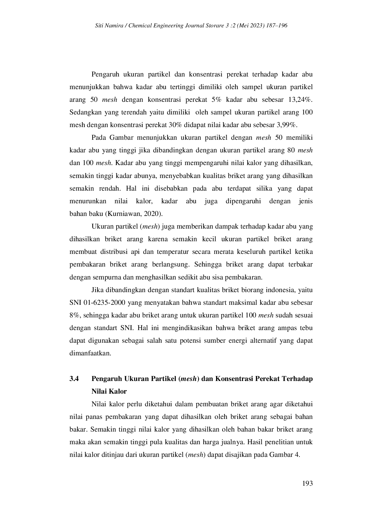 JURIS Pemanfaatan Limbah Ampas Tebu Untuk Pembuatan Arang Briket Dengan Menggunakan Bahan Perekat Lem K