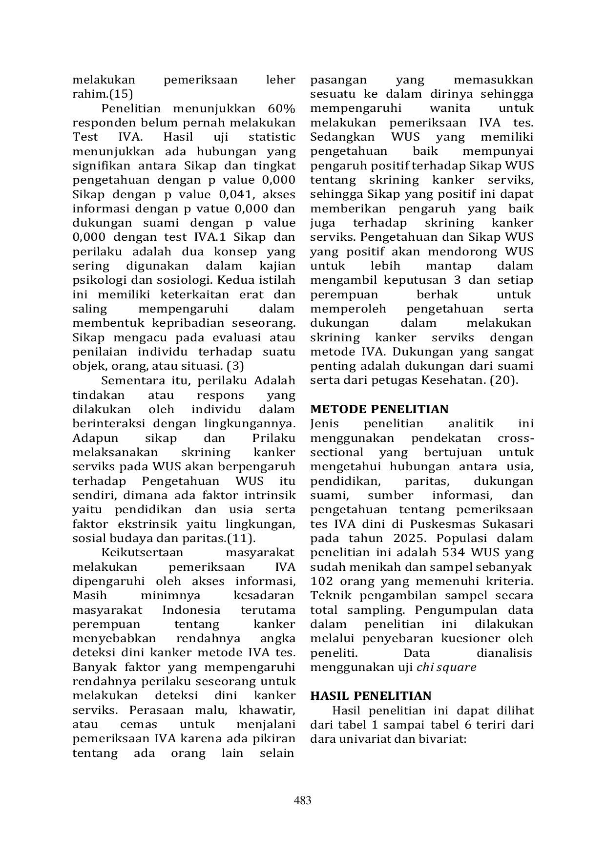 JURIS Faktor Faktor Yang Berhubungan Dengan Sikap Wus Dalam Deteksi Dini Kanker Serviks Dengan Metode Iva Test Di Puskesmas Sukasari Tangerang