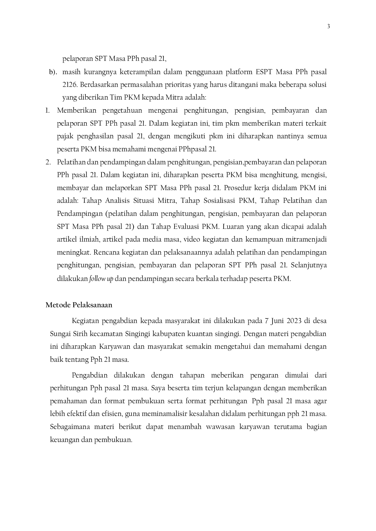 JURIS Sosialisasi Tata Cara Perhitungan Pengisian Pembayaran dan Pelaporan SPT Masa PPH Pasal 21 di Bumdes Sejahtera Sungai Sirih Kabupaten Kuantan Singingi