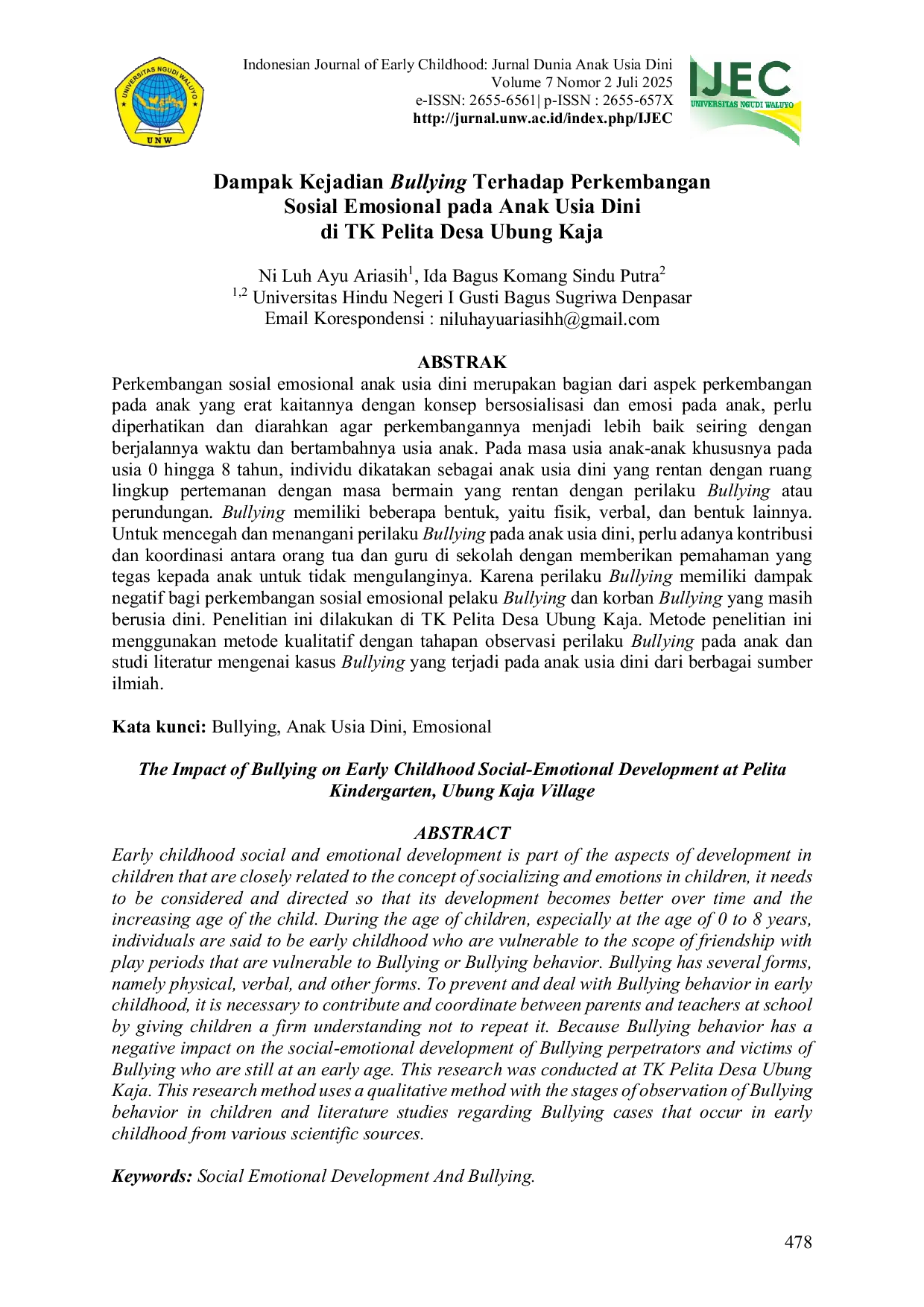 JURIS Dampak Kejadian Bullying Terhadap Perkembangan Sosial Emosional pada Anak Usia Dini di TK Pelita Desa Ubung Kaja The Impact of Bullying on Early Childhood Social Emotional Development at Pelita Kinde
