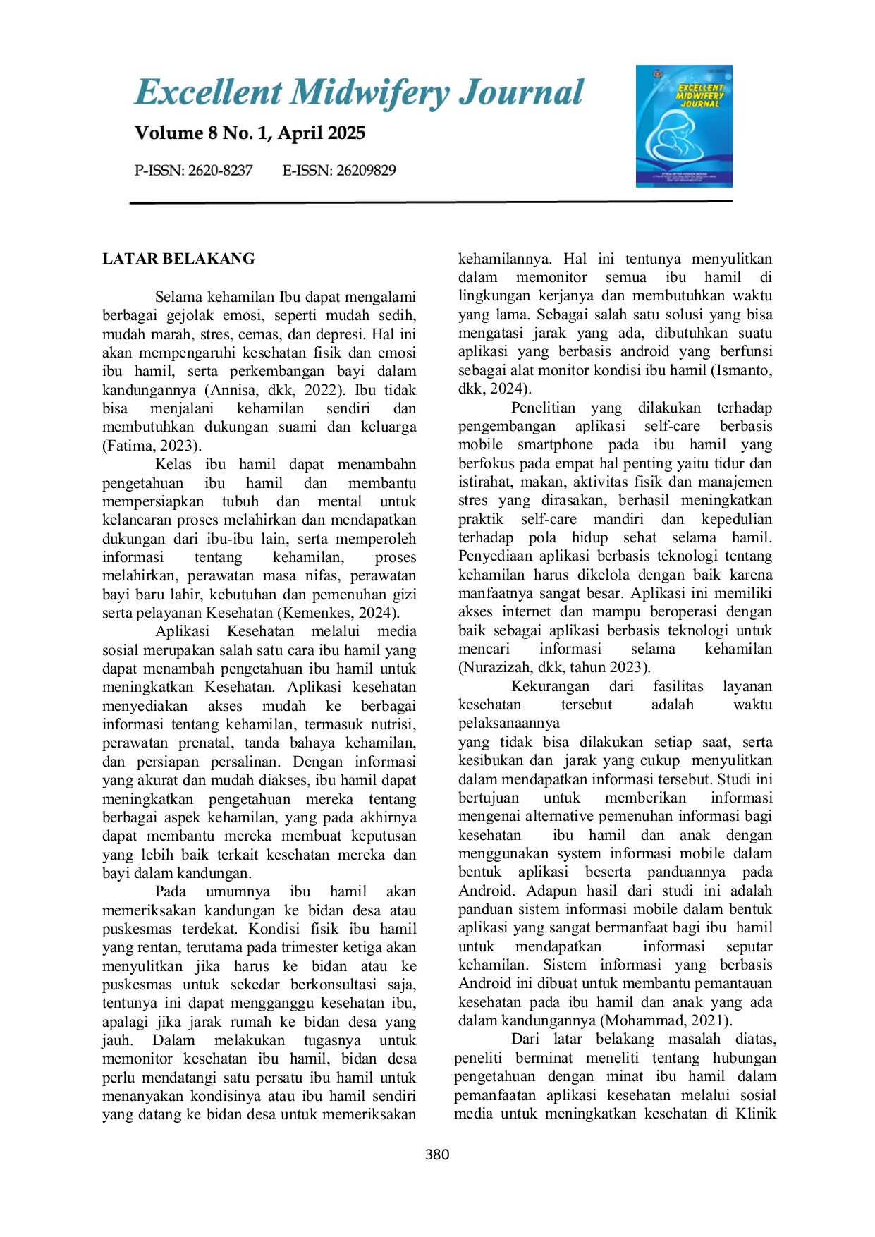 JURIS Hubungan Pengetahuan dengan Minat Ibu Hamil dalam Pemanfaatan Aplikasi Kesehatan Kelas Ibu Hamil Melalui Media Sosial untuk Meningkatkan Kesehatan di Klinik Juliana Dalimunthe Tahun 2025