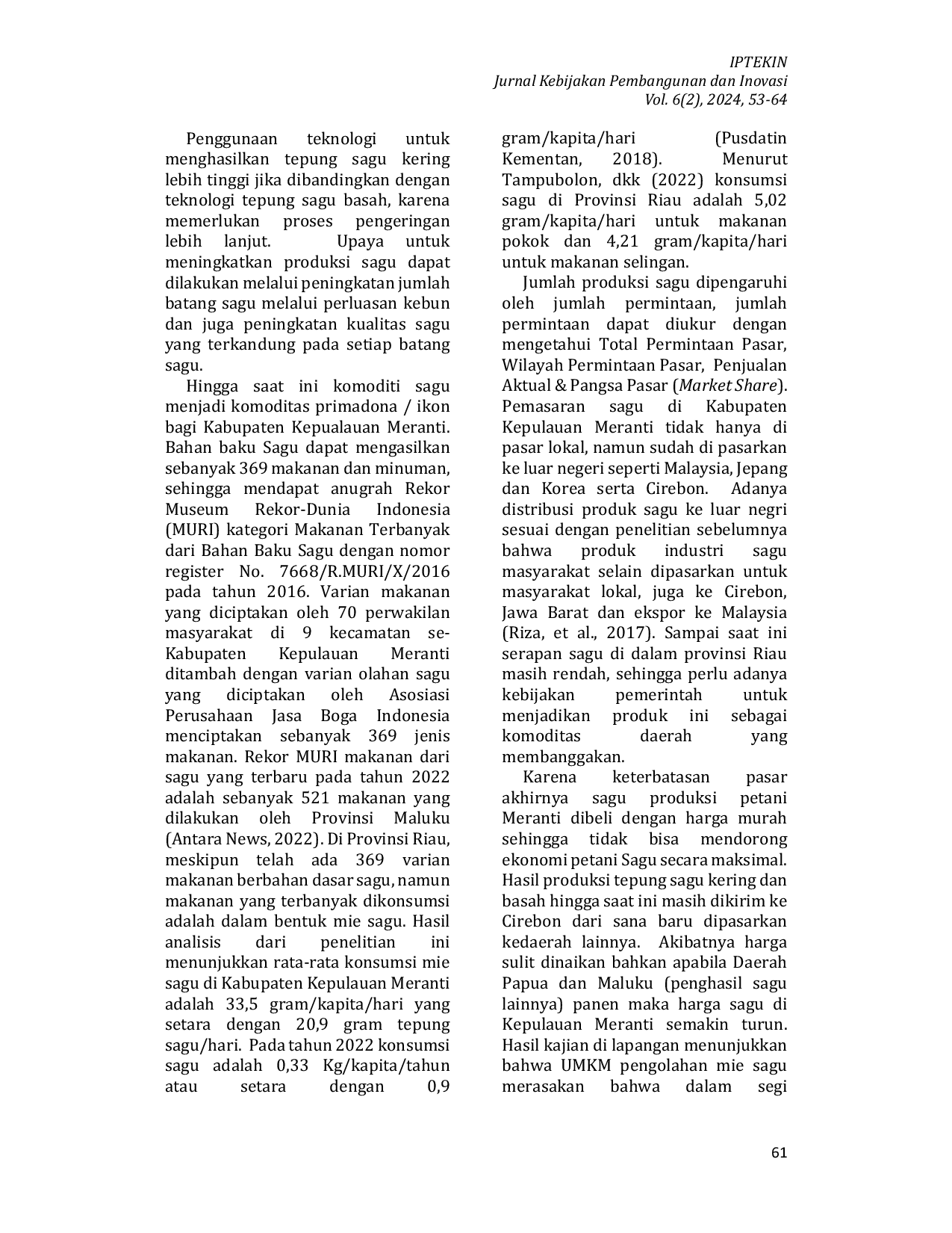 JURIS Potensi Tanaman Sagu di Sentra Produksi Kabupaten Kepulauan Meranti dan Indragiri Hilir Provinsi Riau sebagai Sumber Karbohidrat Lokal