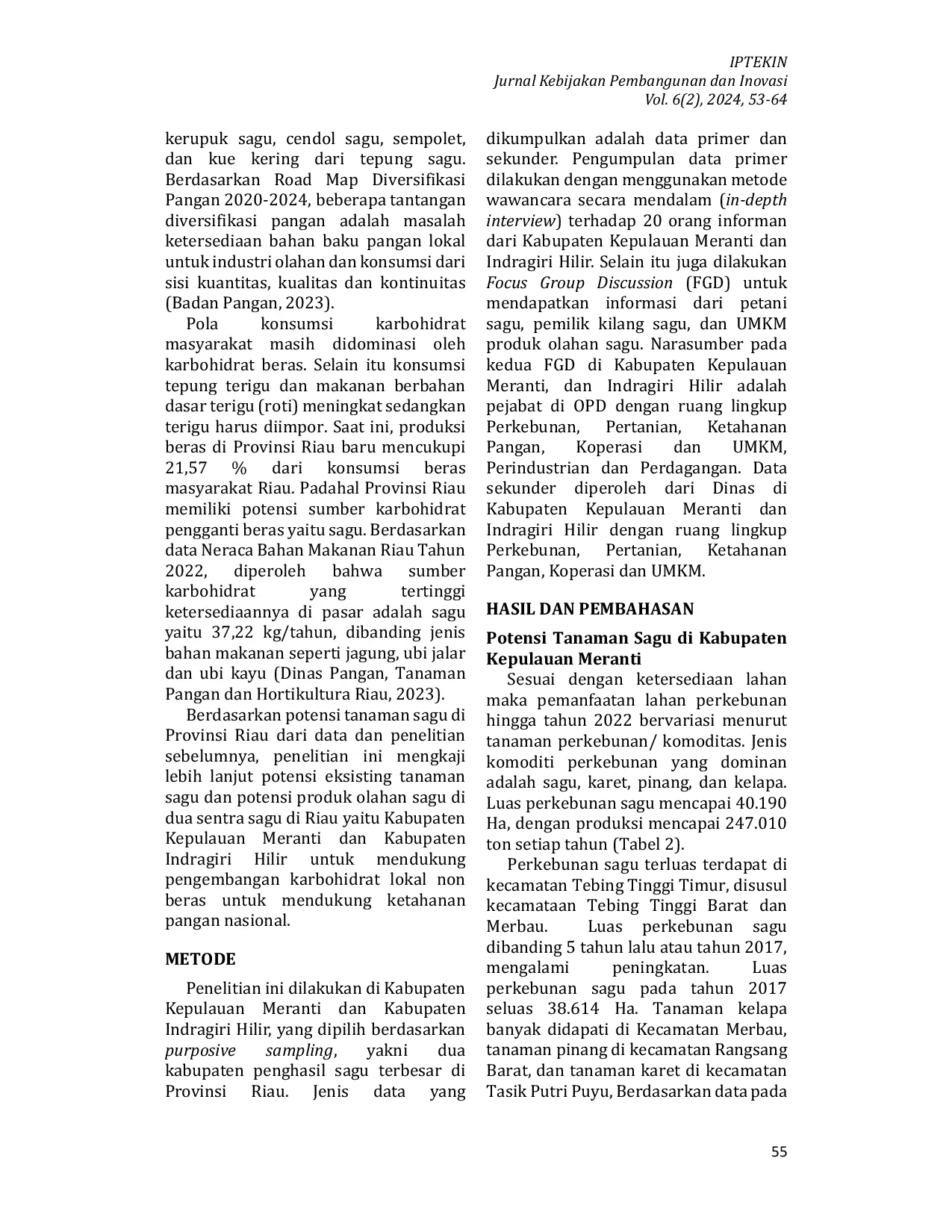 JURIS Potensi Tanaman Sagu di Sentra Produksi Kabupaten Kepulauan Meranti dan Indragiri Hilir Provinsi Riau sebagai Sumber Karbohidrat Lokal