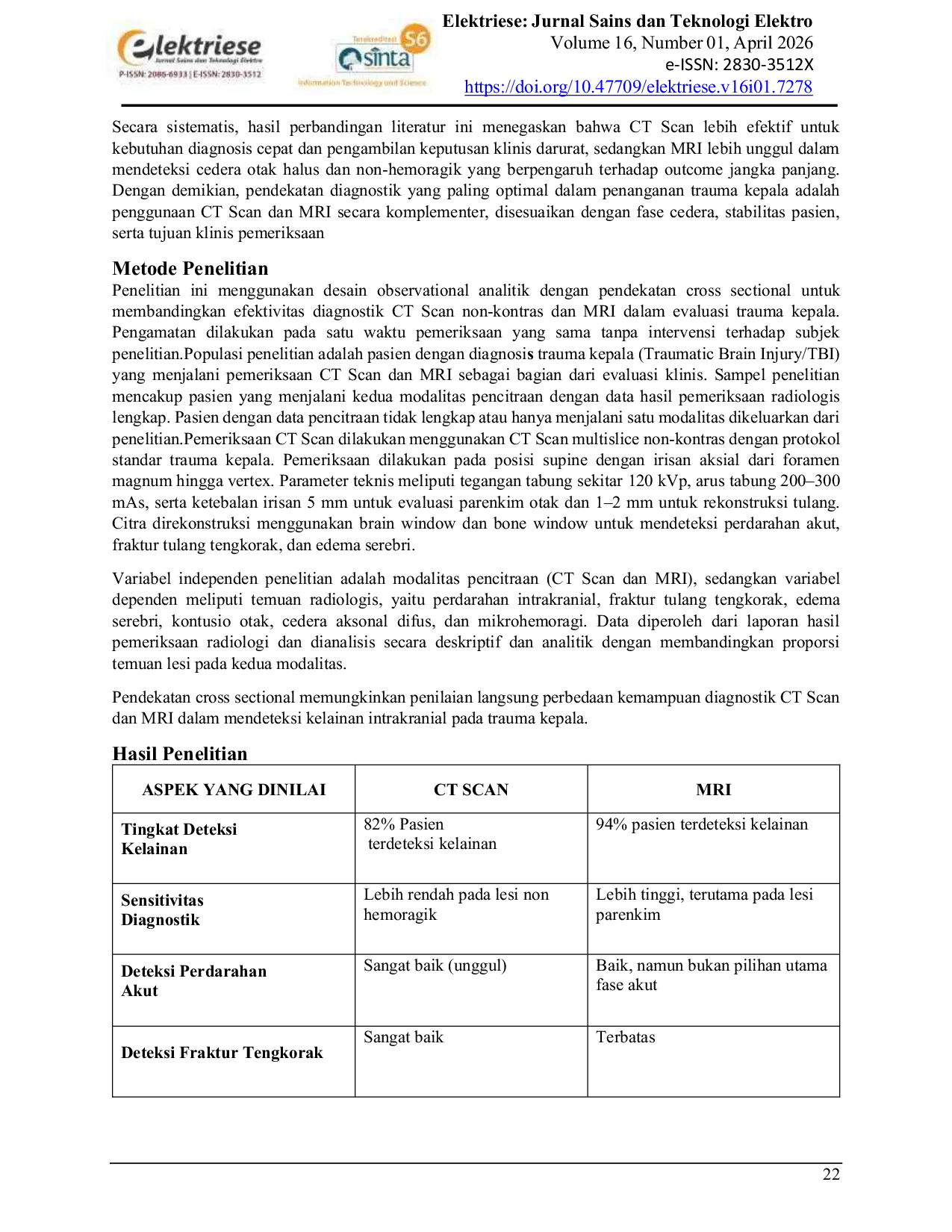 JURIS Perbandingan Efektivitas CT scan dan MRI dalam Evaluasi Trauma Kepala Comparison of the Effectiveness of CT Scan and MRI in the Evaluation of Head Trauma