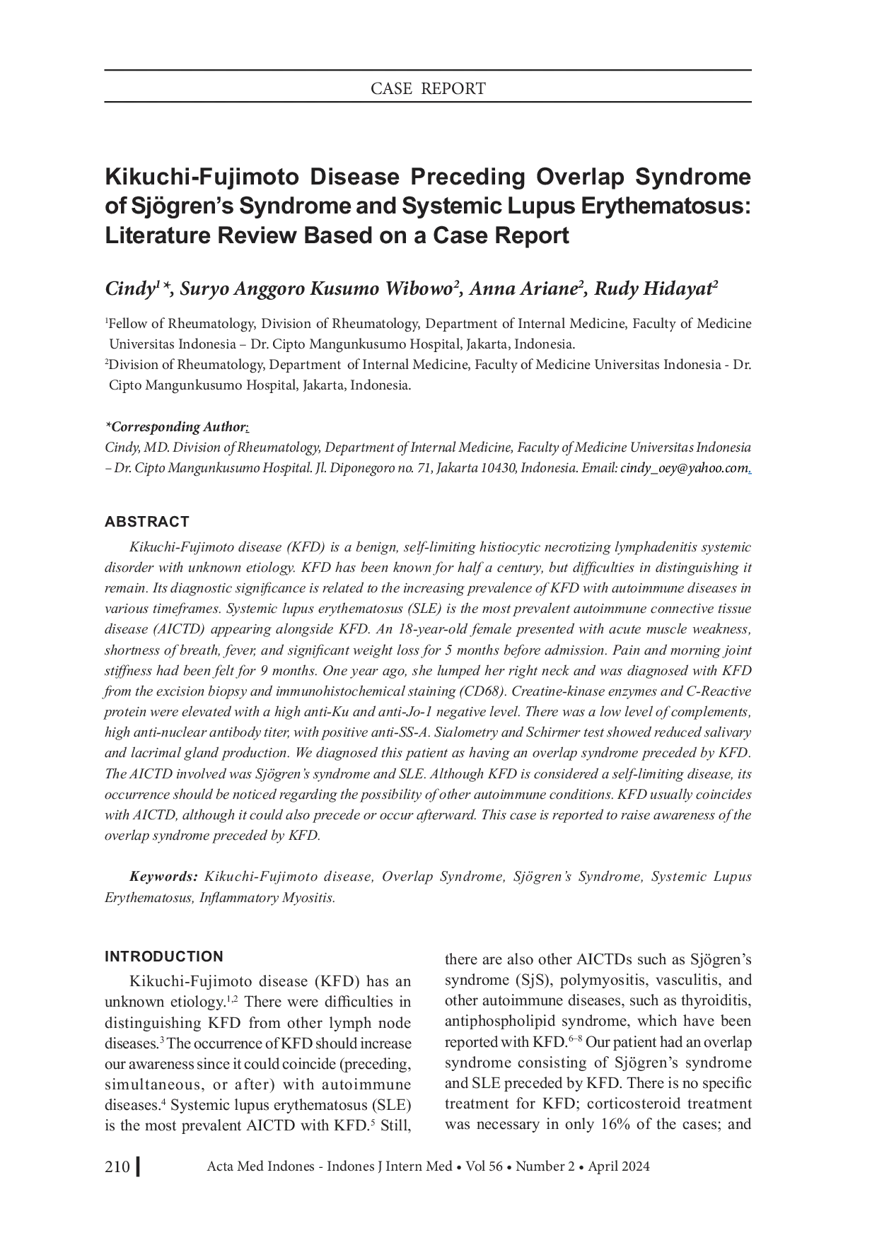 JURIS Kikuchi Fujimoto Disease Preceding Overlap Syndrome of Sj gren s Syndrome and Systemic Lupus Erythematosus Literature Review Based on a Case Report