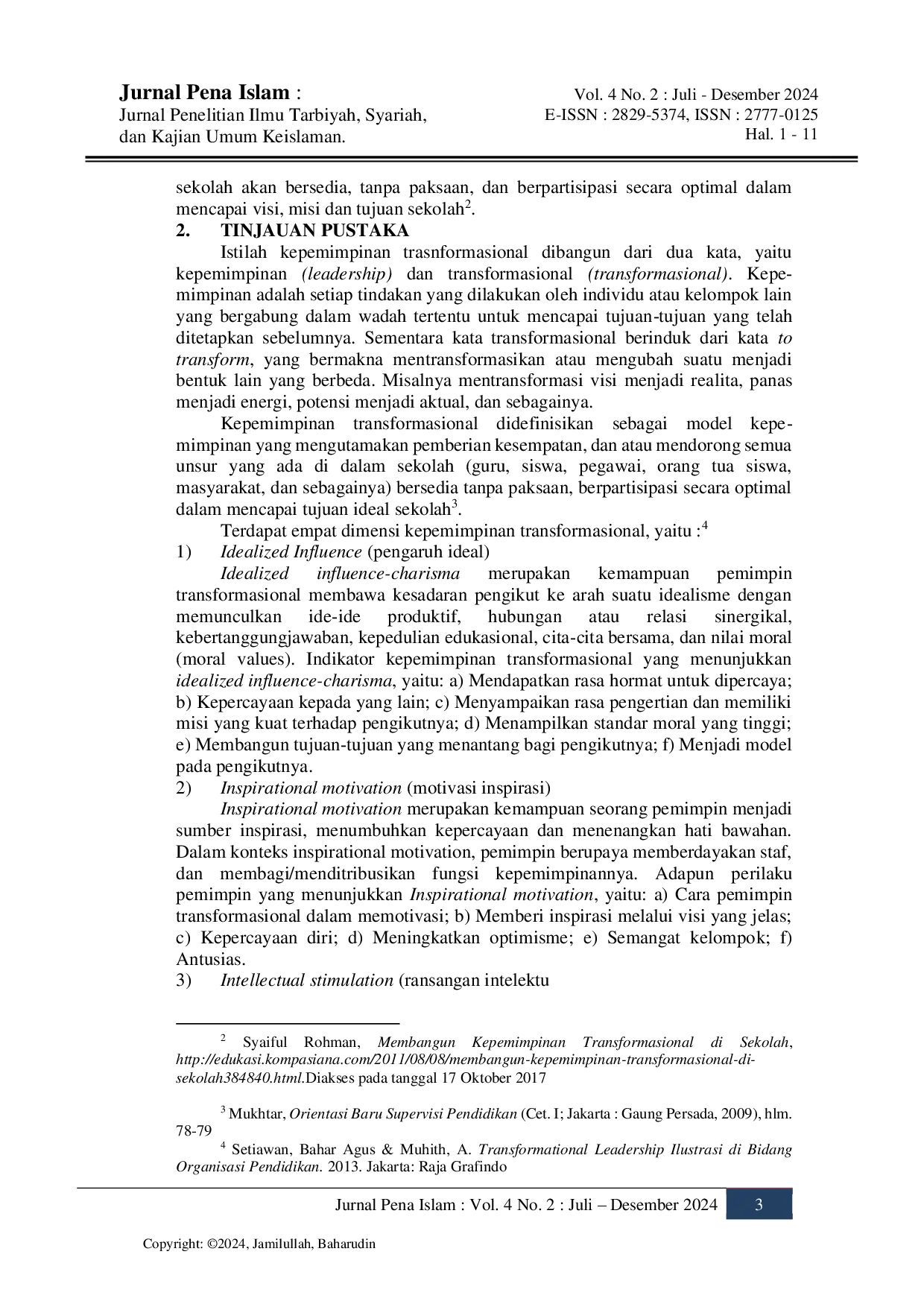 juris KEPEMIMPINAN TRANSFORMASIONAL TERHADAP KINERJA GURU Studi Kasus di Sekolah Dasar Islam Tahfizh Cahaya Qur an Depok Jawa Barat