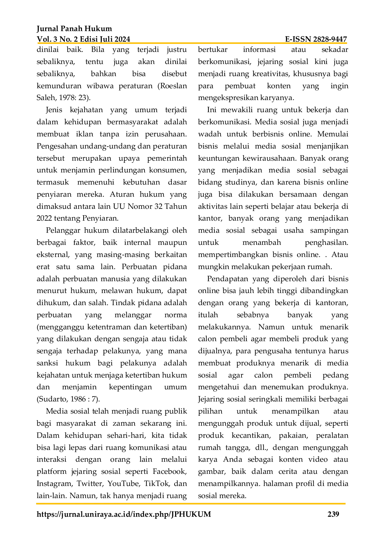 JURIS Pertimbangan Hakim Dalam Pemidanaan Pelaku Pembuat Iklan Perusahaan Di Internet Tanpa Izin Studi Putusan Nomor 819 Pid Sus 2016 PN Jmb