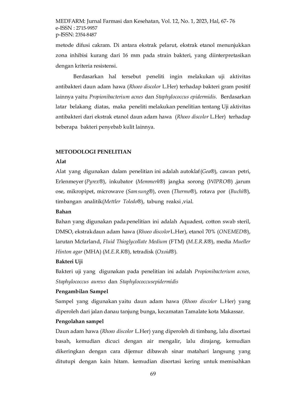 JURIS Uji Aktivitas Antibakteri Dari Ekstrak Etanol Daun Adam Hawa Rhoeo Discolor L Her Terhadap Propionibacterium Acnes Staphylococcus Aureus Dan Staphylococcus Epidermidis