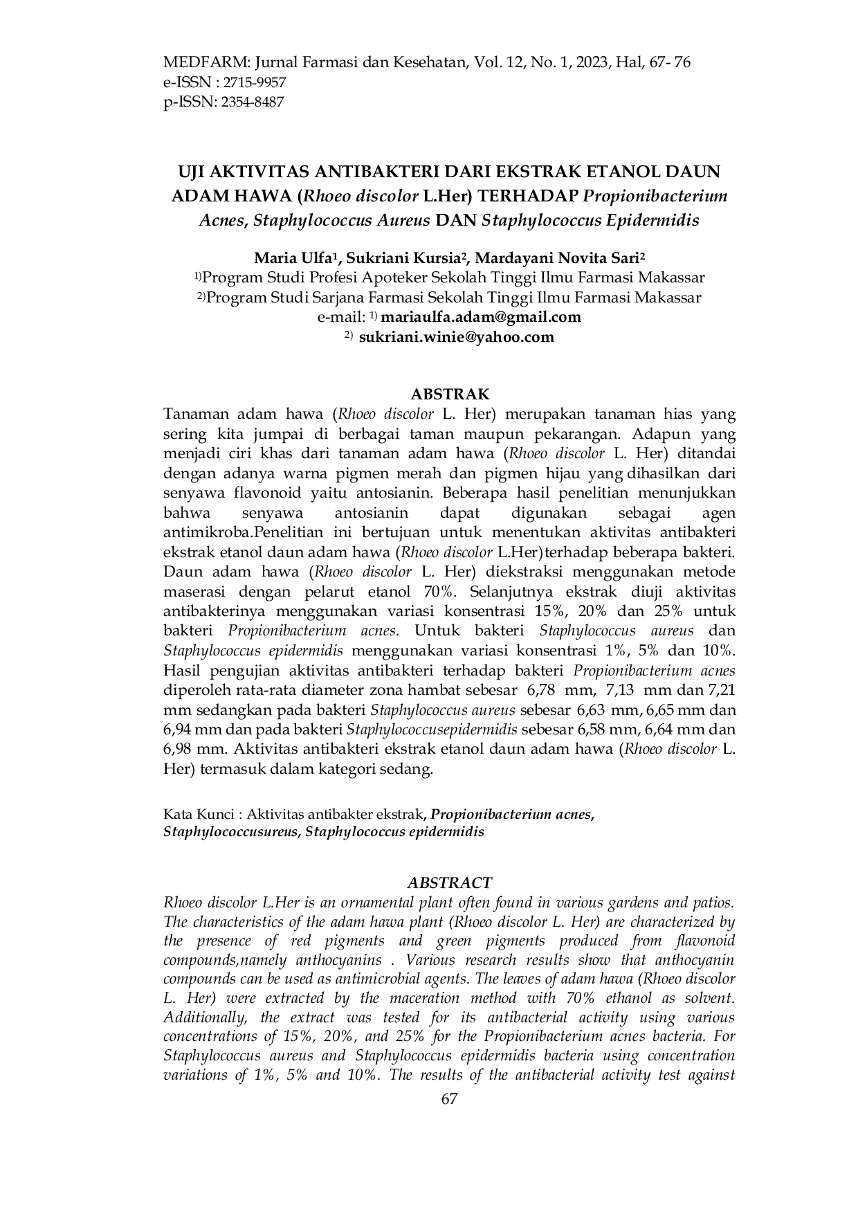 JURIS Uji Aktivitas Antibakteri Dari Ekstrak Etanol Daun Adam Hawa Rhoeo Discolor L Her Terhadap Propionibacterium Acnes Staphylococcus Aureus Dan Staphylococcus Epidermidis