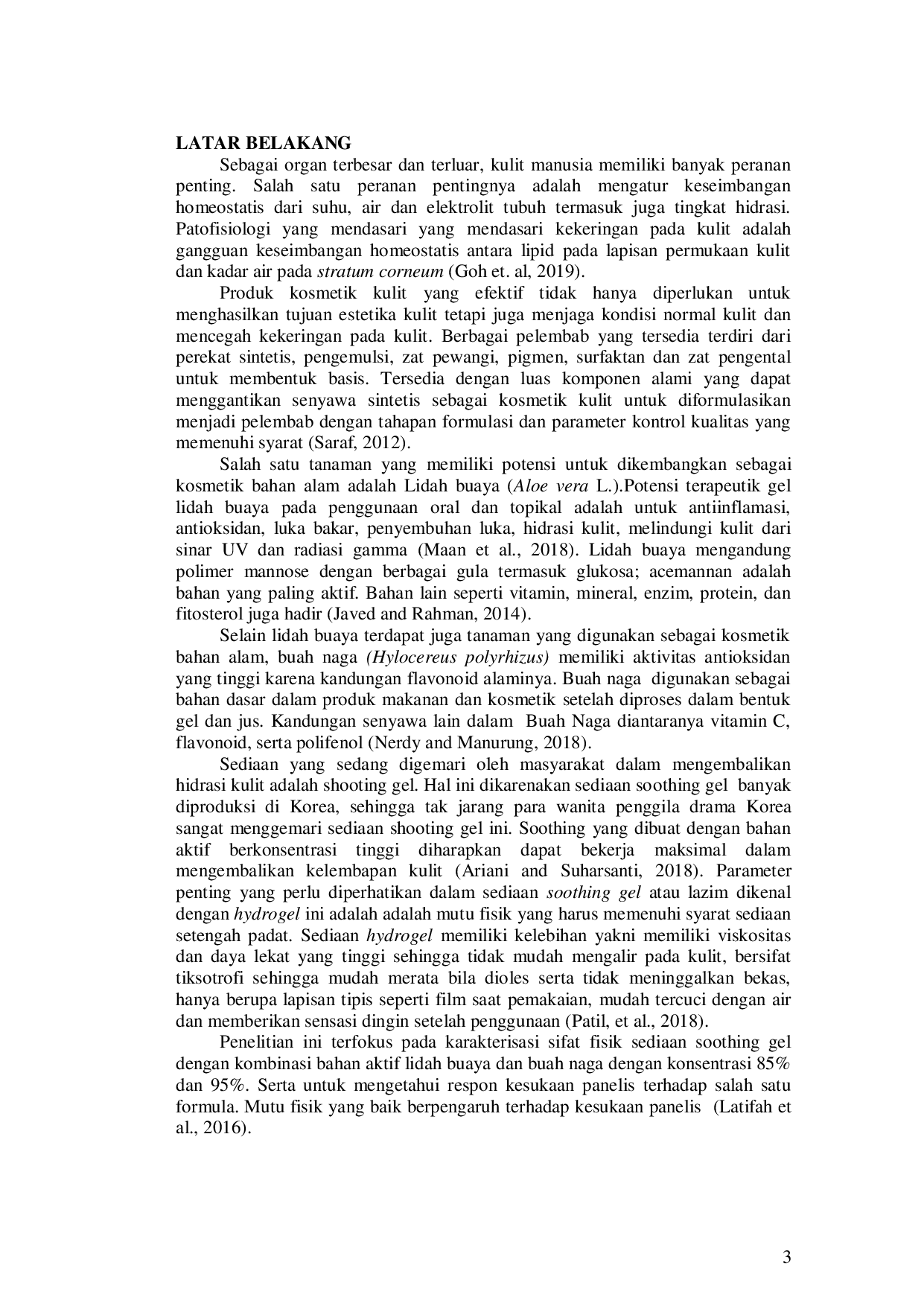 JURIS Formulasi dan Karakteristik Fisik Soothing Gel Kombinasi Lidah Buaya dan Buah Naga