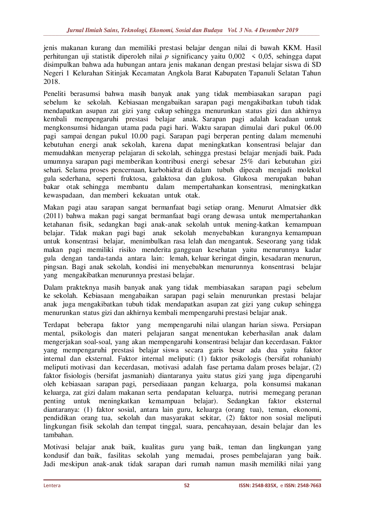 JURIS Faktor Predisposisi Status Gizi Siswa Terhadap Prestasi Belajar Siswa Di SD Negeri 1 Kelurahan Sitinjak Kecamatan Angkola Barat Kabupaten Tapanuli Selatan