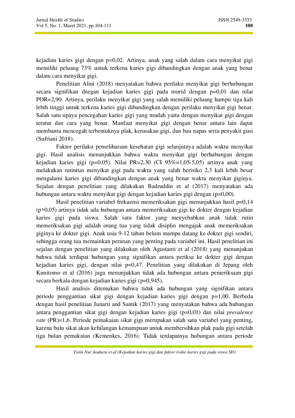 juris Kejadian Karies Gigi dan Faktor Risiko Karies Gigi pada Siswa SD Labschool UMJ 2019