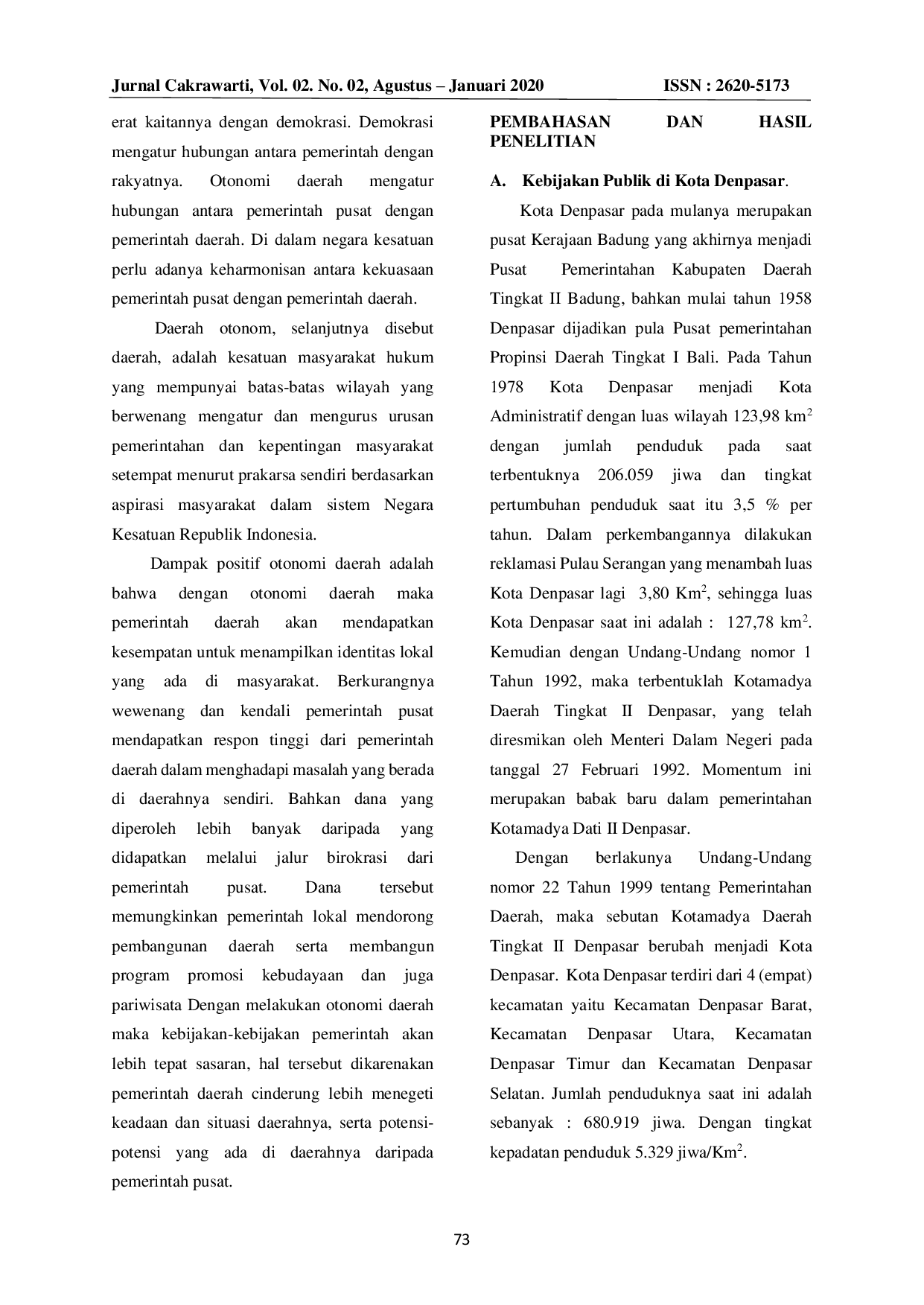 JURIS Kebijakan Publik dalam Meningkatkan Pelayanan sebagai Implementasi Otonomi Daerah di Kota Denpasar