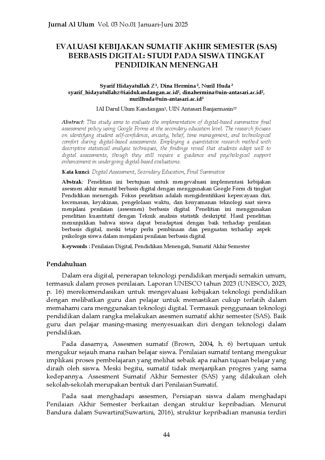 juris EVALUASI KEBIJAKAN SUMATIF AKHIR SEMESTER SAS BERBASIS DIGITAL STUDI PADA SISWA TINGKAT PENDIDIKAN MENENGAH Penilaian Digital Pendidikan Menengah Sumatif Akhir Semester