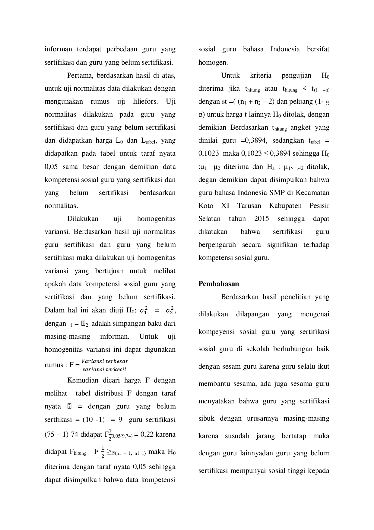 JURIS PENGARUH SERTIFIKASI TERHADAP KOMPETENSI SOSIAL GURU BAHASA INDONESIA SMP DI KECAMATAN KOTO XI TARUSAN KABUPATEN PESISIR SELATAN