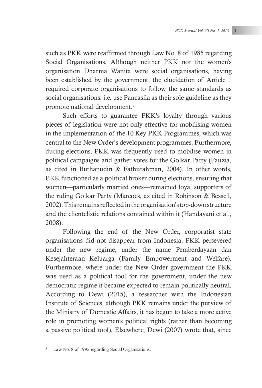 JURIS The Indonesian Family Welfare Guidance Programme PKK and the Revitalisation of Corporatist state organisations A Case Study of the Mobilisation of Support for Dewanti Rumpoko in the 2017 Batu Muni