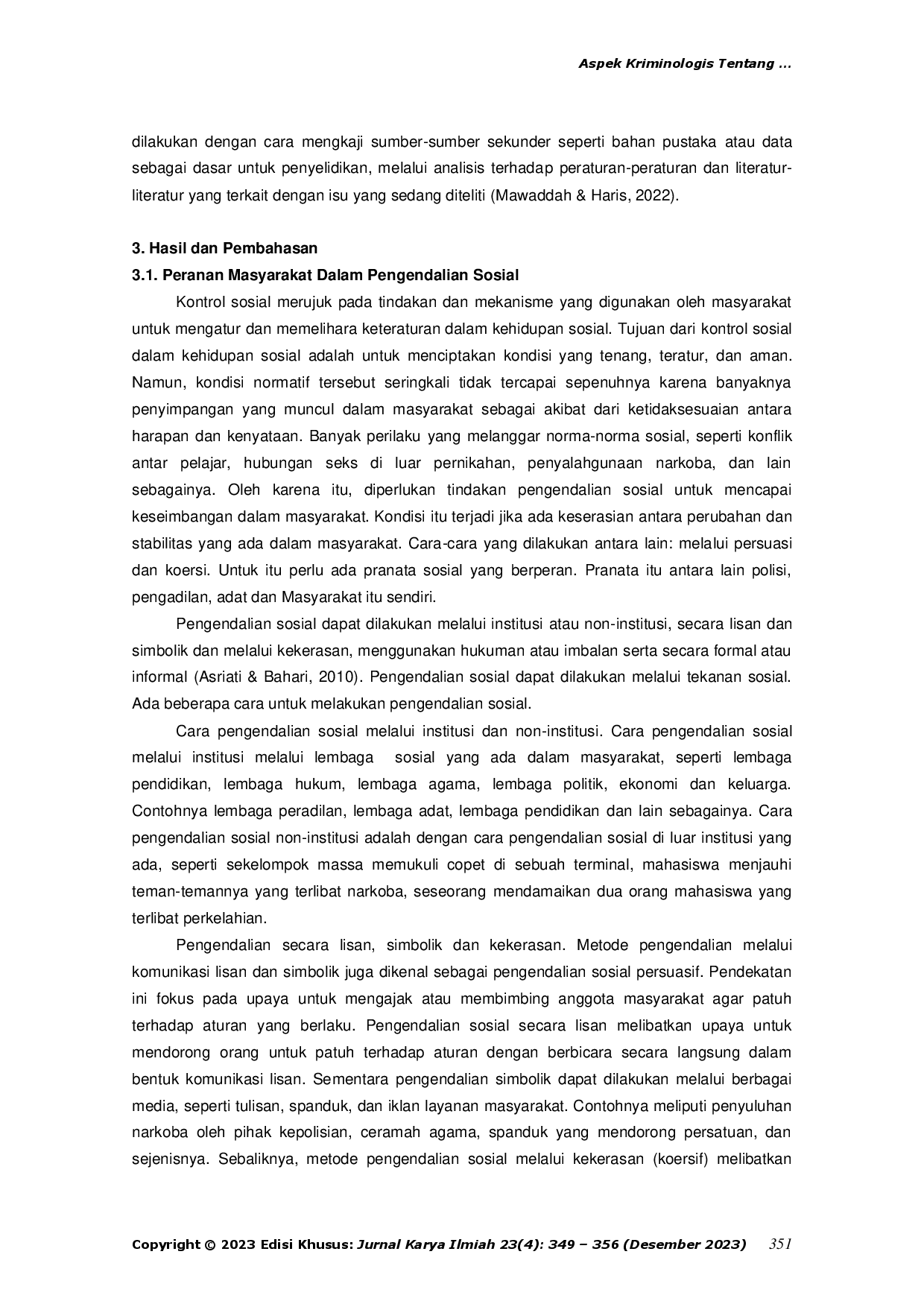 juris Aspek Kriminologis Tentang Peranan Masyarakat Dalam Pengendalian Sosial Di Desa Sekarwangi Kecamatan Cibadak Kabupaten Sukabumi