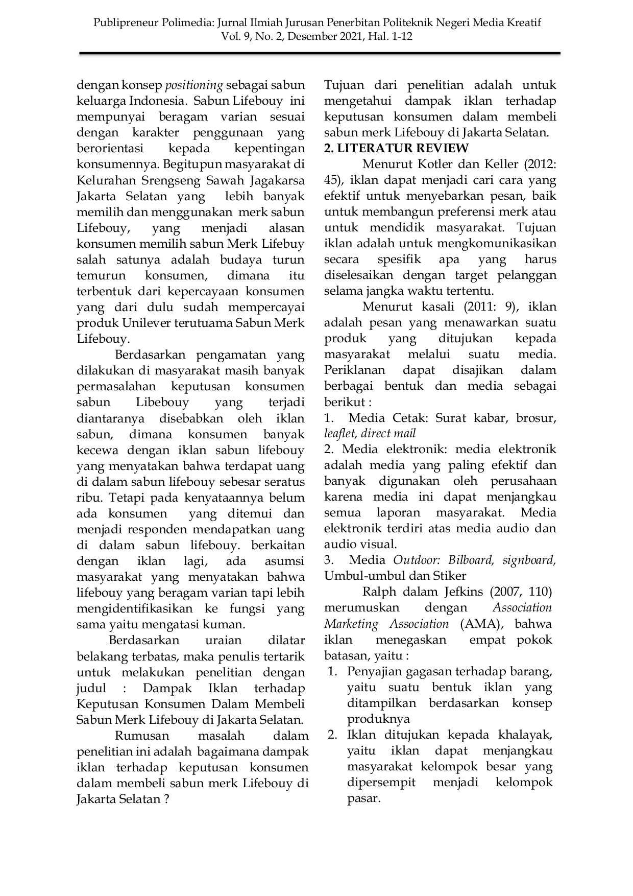 JURIS Dampak Iklan dalam Keputusan Konsumen untuk Membeli Sabun Merk Lifebouy di Jakarta Selatan Studi Kasus pada Masyarakat Kelurahan Srengseng Sawah