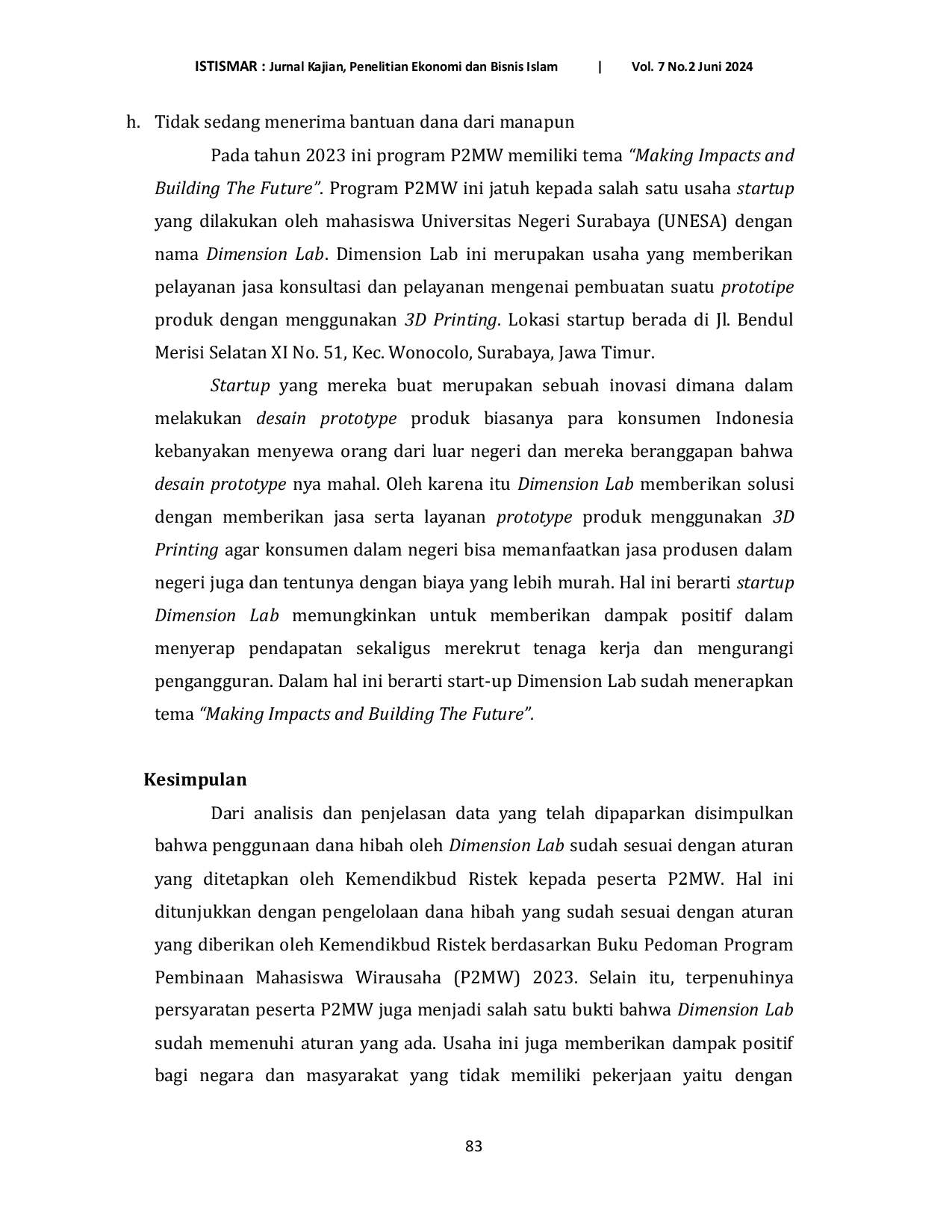 JURIS Analisis Penerapan Hibah Produktif Melalui Pembinaan Mahasiswa Wirausaha P2Mw 2023 Studi Pada Startup Dimension Lab Surabaya