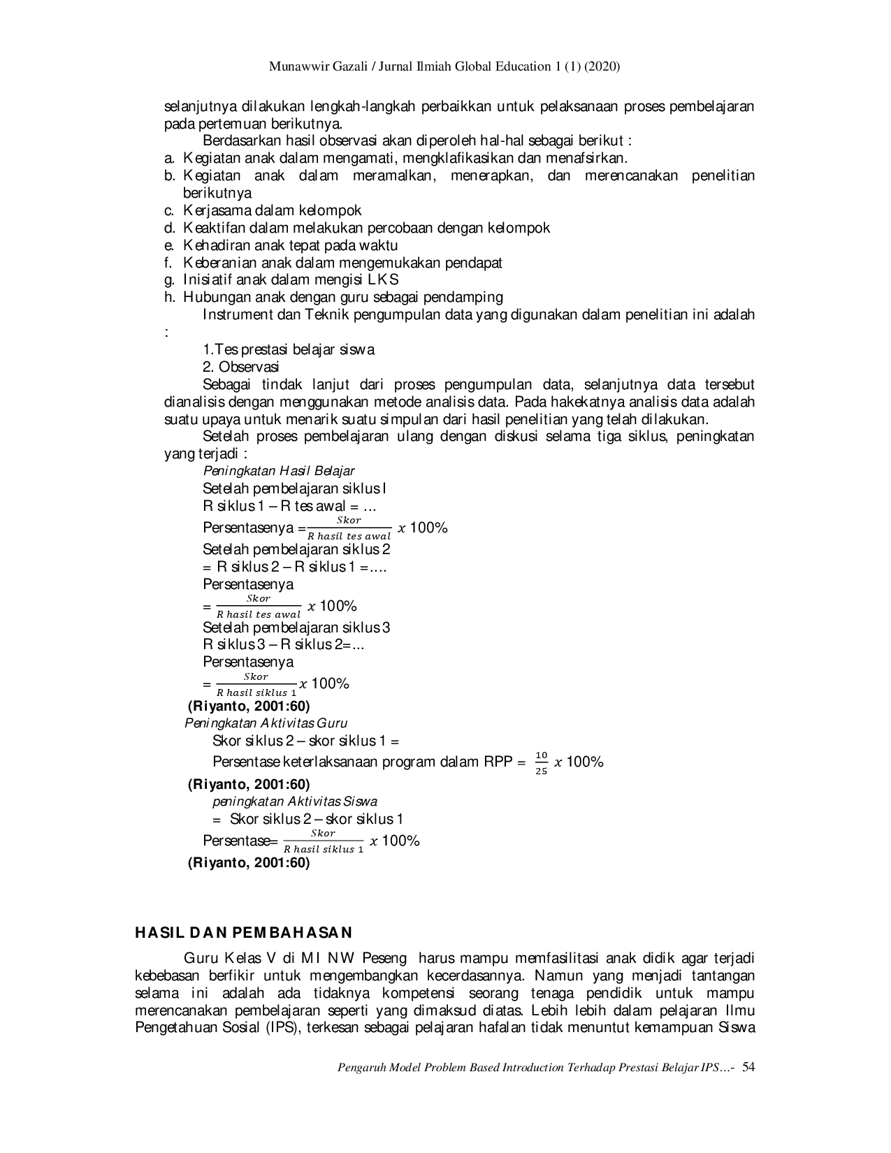 juris Pengaruh Model Problem Based Introduction Terhadap Prestasi Belajar Ips Kompetensi Mengenal Jenis Jenis Usaha Dan Kegiatan Ekonomi Di Indonesia Siswa Kelas V Di Mi Nw Peseng Tahun Pelajaran 2021 2022