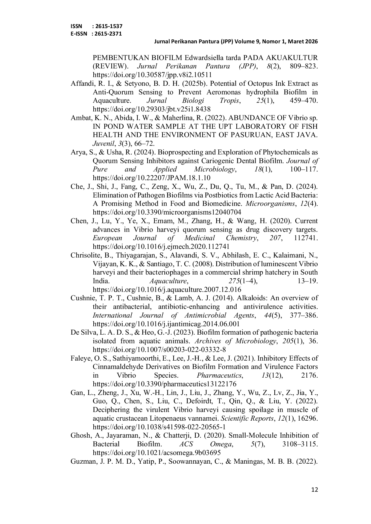 JURIS Potential of Octopus Ink Extract as a Quorum Quenching Agent to Inhibit Vibrio Harveyi Biofilm Formation in Aquaculture Review