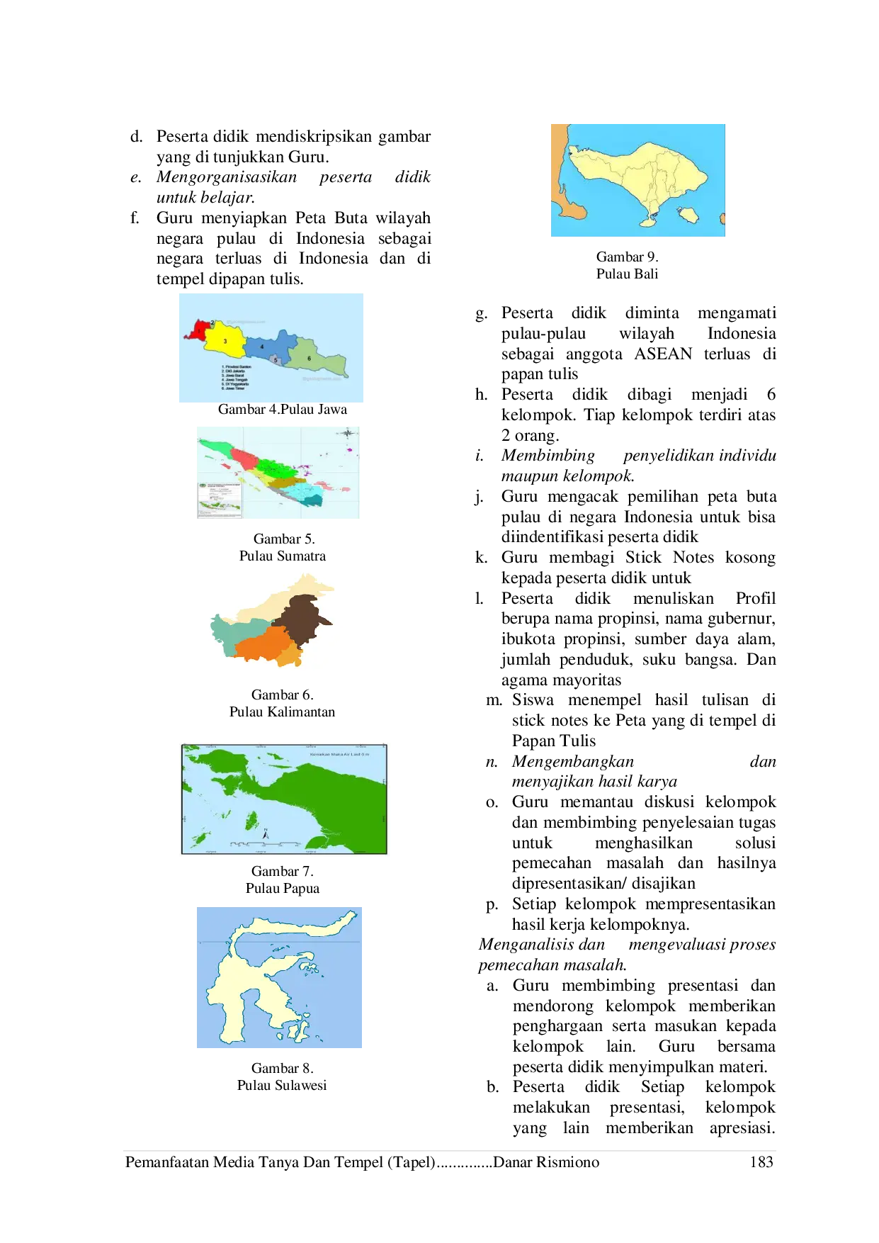 JURIS Pemanfaatan Media Tanya Dan Tempel Tapel Untuk Meningkatkan Aktivitas Siswa Dalam Materi Mengenal Negara Negara ASEAN Di Kelas VIII A SMP Negeri 1 Puhpelem Semester Genap Tahun Pelajaran 2022 2023