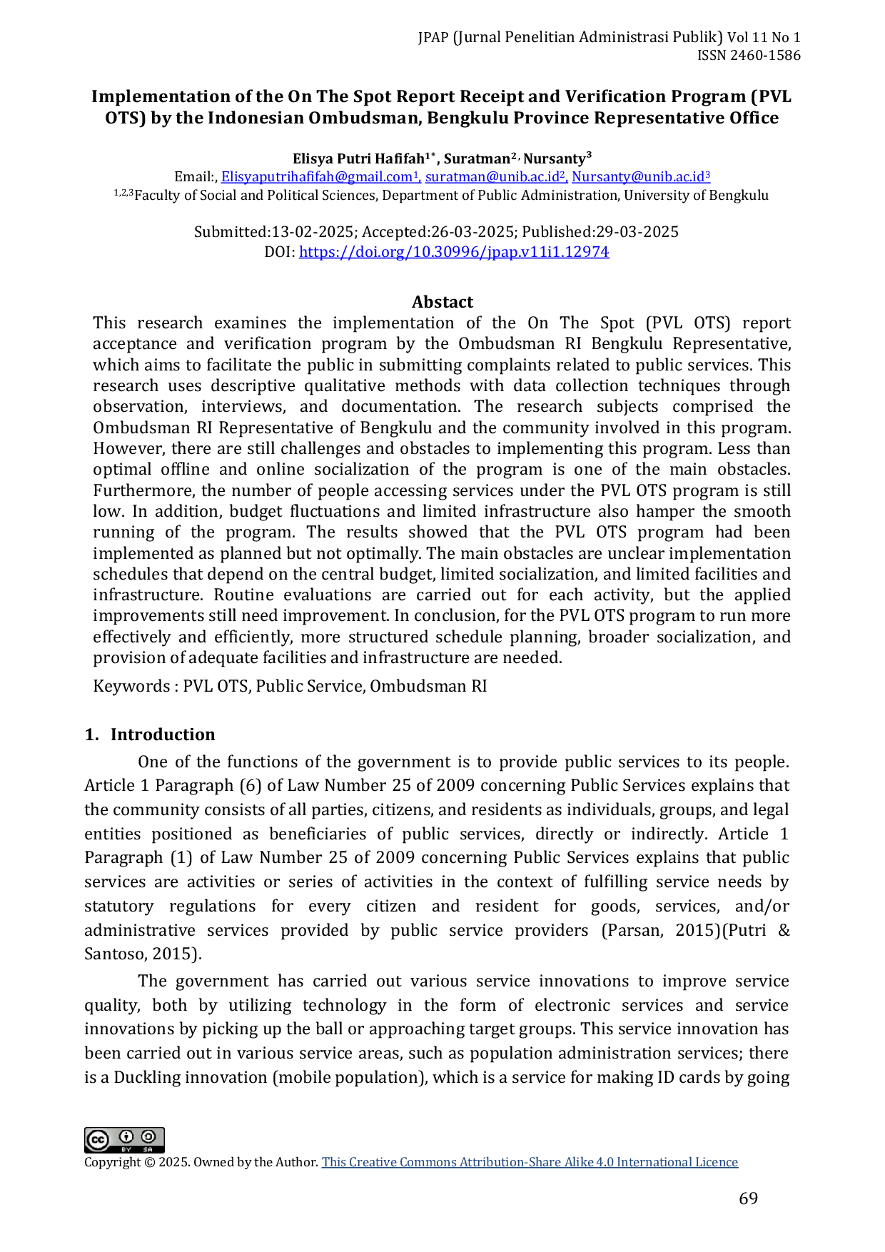 JURIS Implementation of the On The Spot PVL OTS report acceptance and verification program by the Ombudsman RI representative of Bengkulu Province
