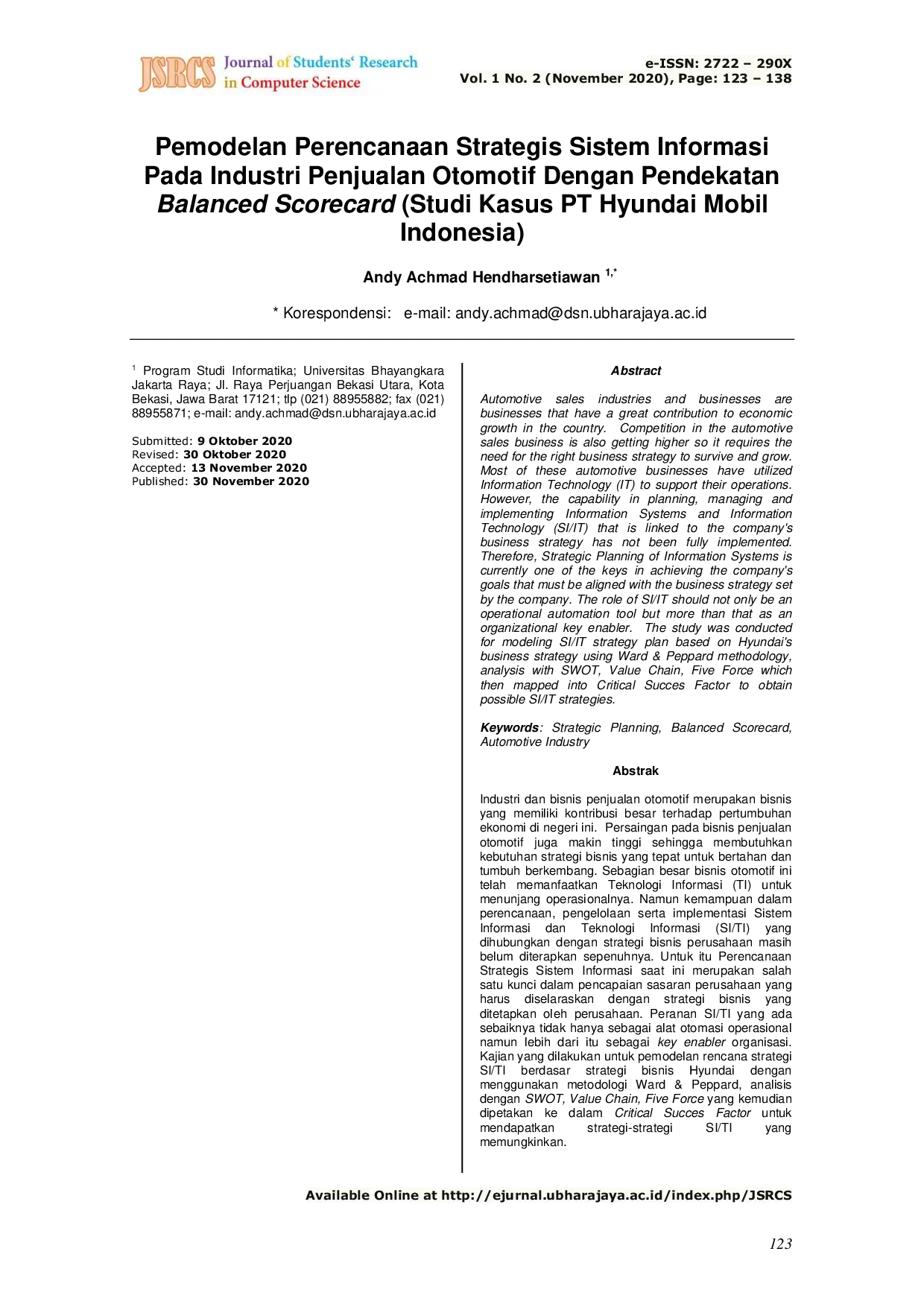JURIS Pemodelan Perencanaan Strategis Sistem Informasi Pada Industri Penjualan Otomotif Dengan Pendekatan Balanced Scorecard Studi Kasus PT Hyundai Mobil Indonesia