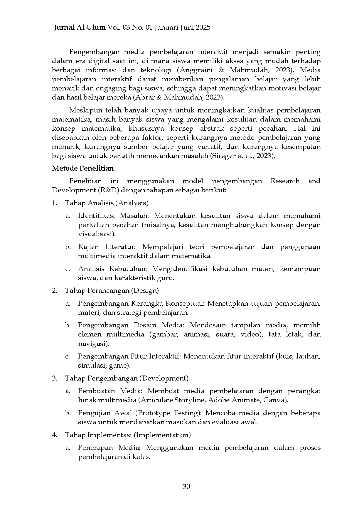 juris PENGEMBANGAN MEDIA PEMBELAJARAN PERKALIAN PECAHAN UNTUK MENINGKATKAN KEMAMPUAN PEMECAHAN MASALAH SISWA KELAS IV Matematika Media Pembelajaran Pengembangan