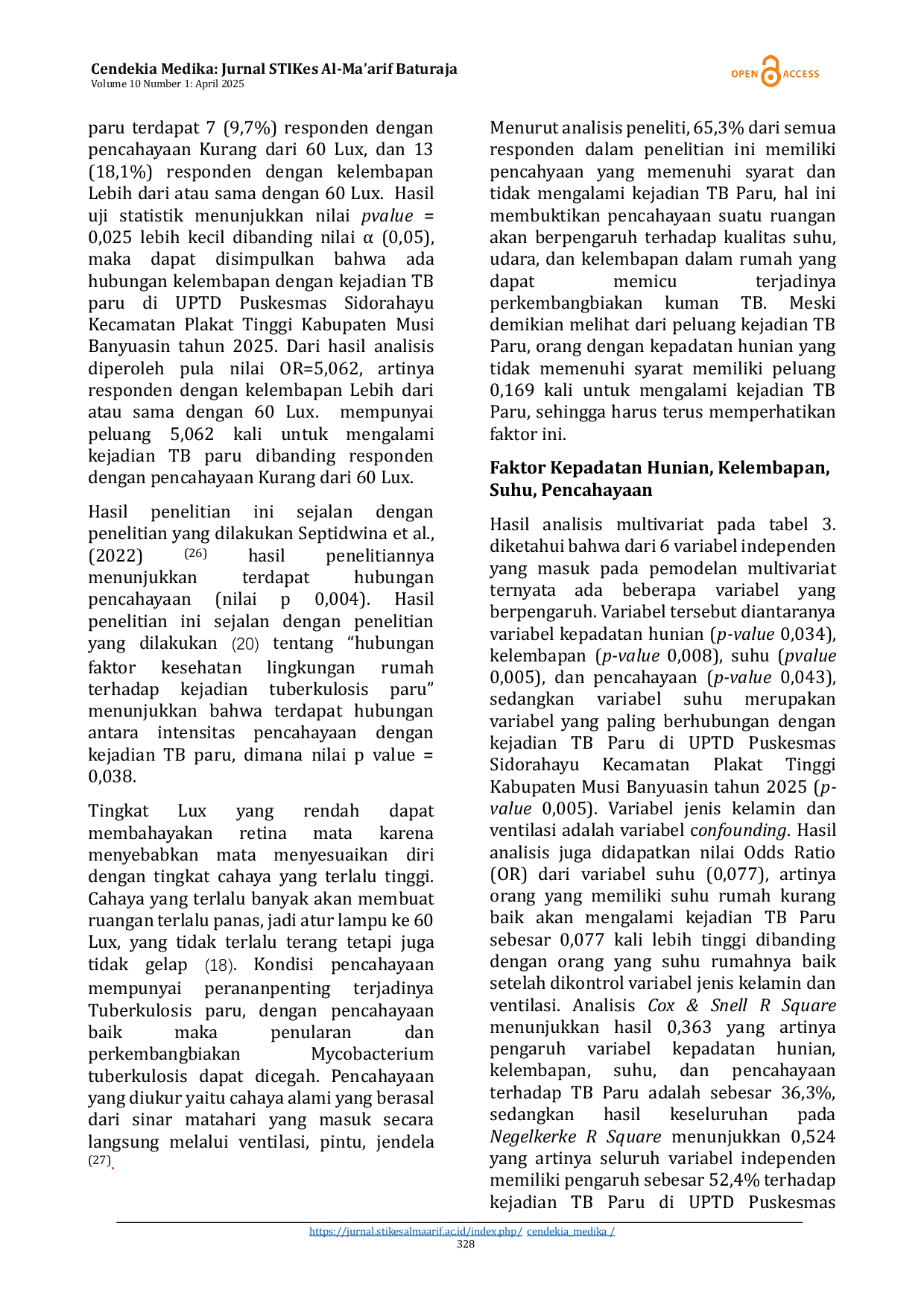 JURIS Analysis Of Factors Contributing To Pulmonary Tuberculosis Incidence At Uptd Health Center Sidorahayu Plakat Tinggi District Musi Banyuasin Regency