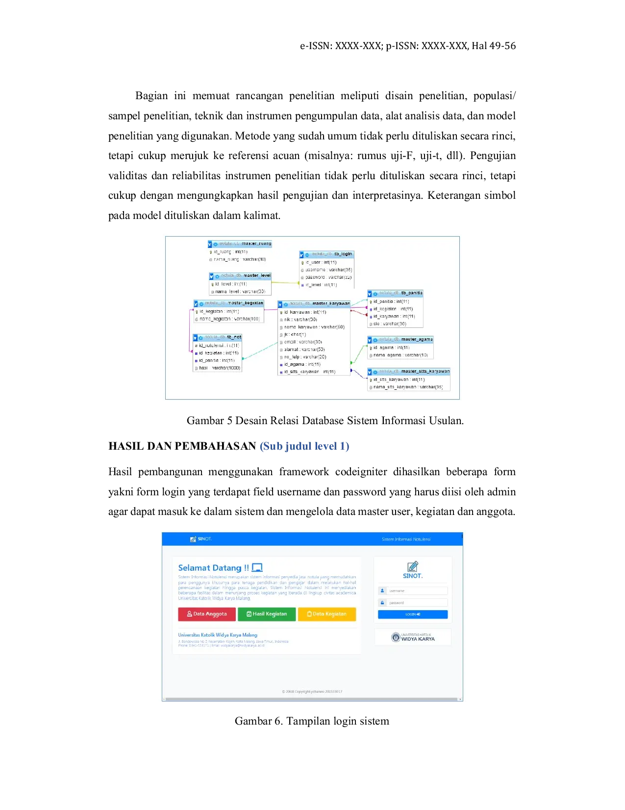 JURIS Rancang Bangun Sistem Informasi Notulensi Menggunakan Framework CodeIgniter dan Database MySQL di Universitas Katolik Widya Karya Malang