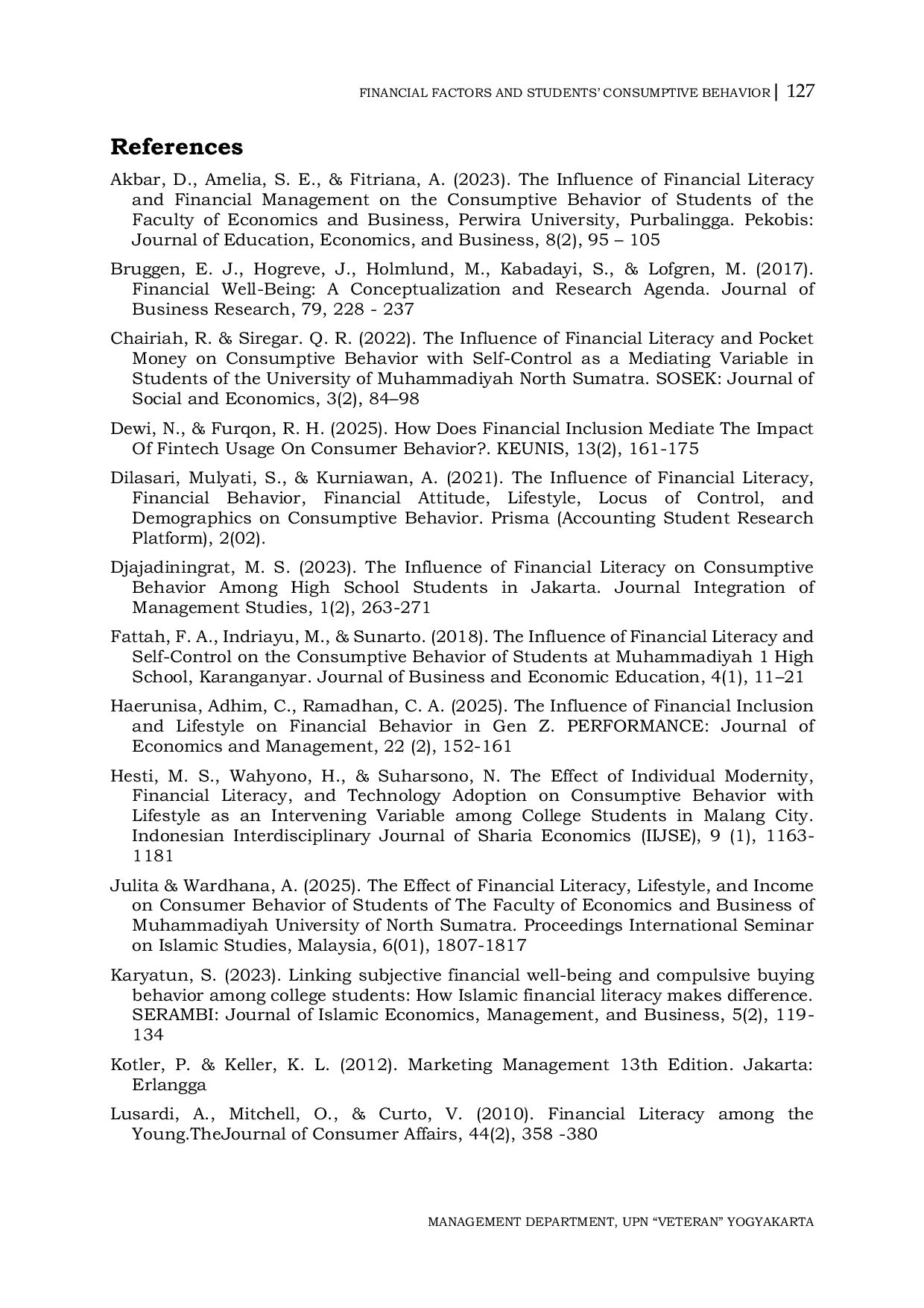 JURIS The Effect of Financial Literacy Financial Well Being Financial Inclusion and Individual Modernity on Students Consumptive Behavior