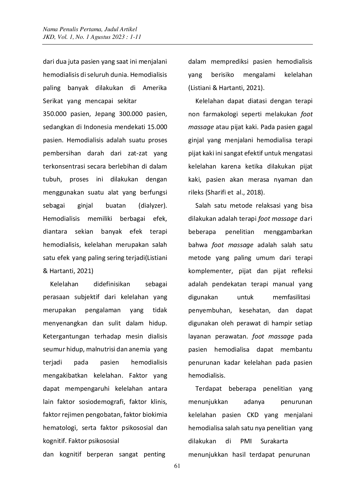JURIS Studi Kasus Terapi Foot Massage Terhadap Penurunan Tingkat Kelelahan Pada Pasien CKD Yang Menjalani Hemodialisa di Rumah Sakit Umum Pekerja