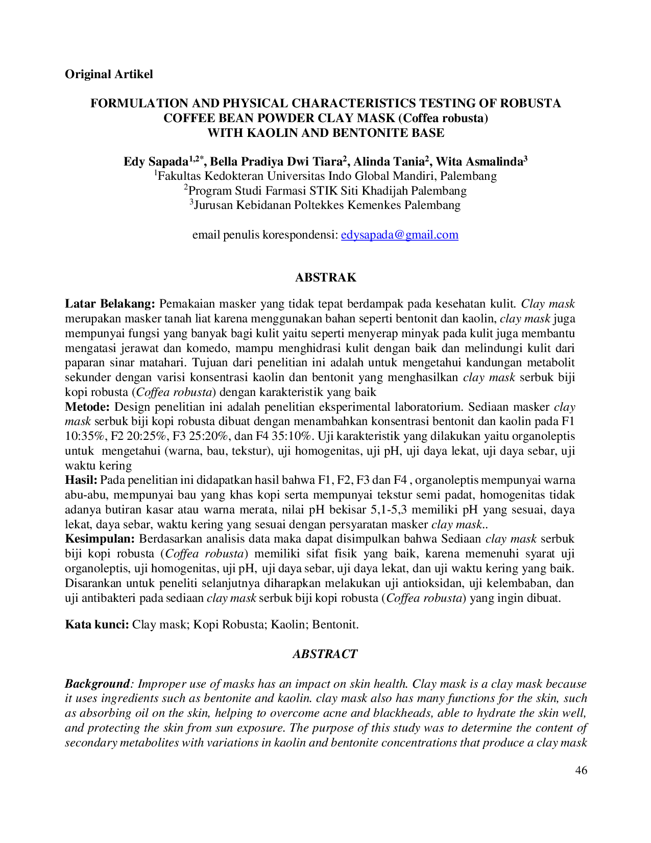 JURIS FORMULATION AND PHYSICAL CHARACTERISTICS TESTING OF ROBUSTA COFFEE BEAN POWDER CLAY MASK Coffea robusta WITH KAOLIN AND BENTONITE BASE