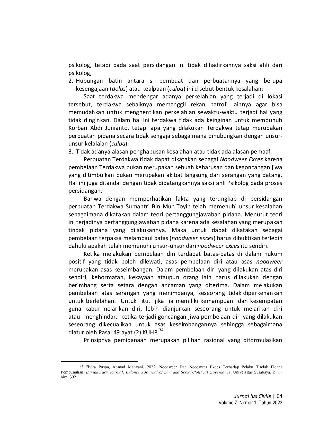 JURIS Pembelaan Terpaksa Melampaui Batas Noodweer Exces dalam Perkara Pidana Putusan Nomor 34 PID B 2020 PN MII